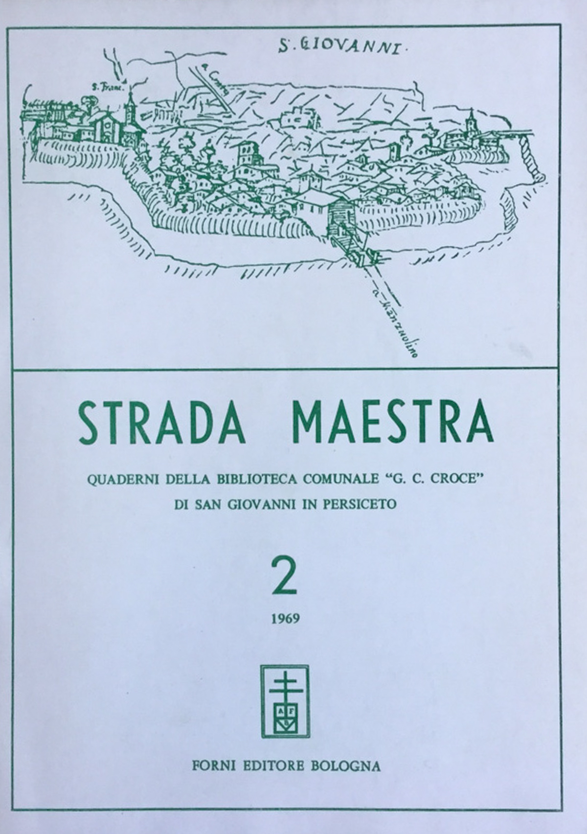 Strada maestra 2/1969 Quaderni della Biblioteca com. di S. Giovanni …