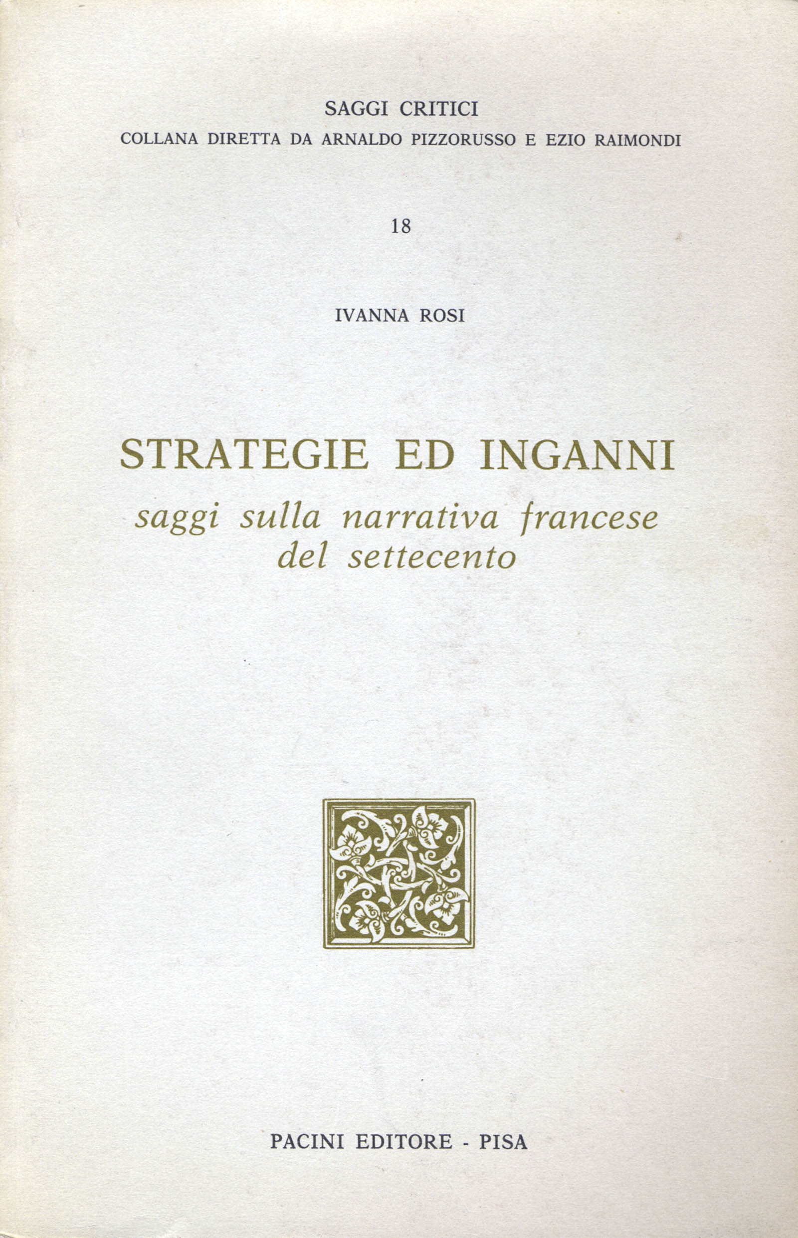 Strategie ed inganni. Saggi sulla narrativa francese del settecento