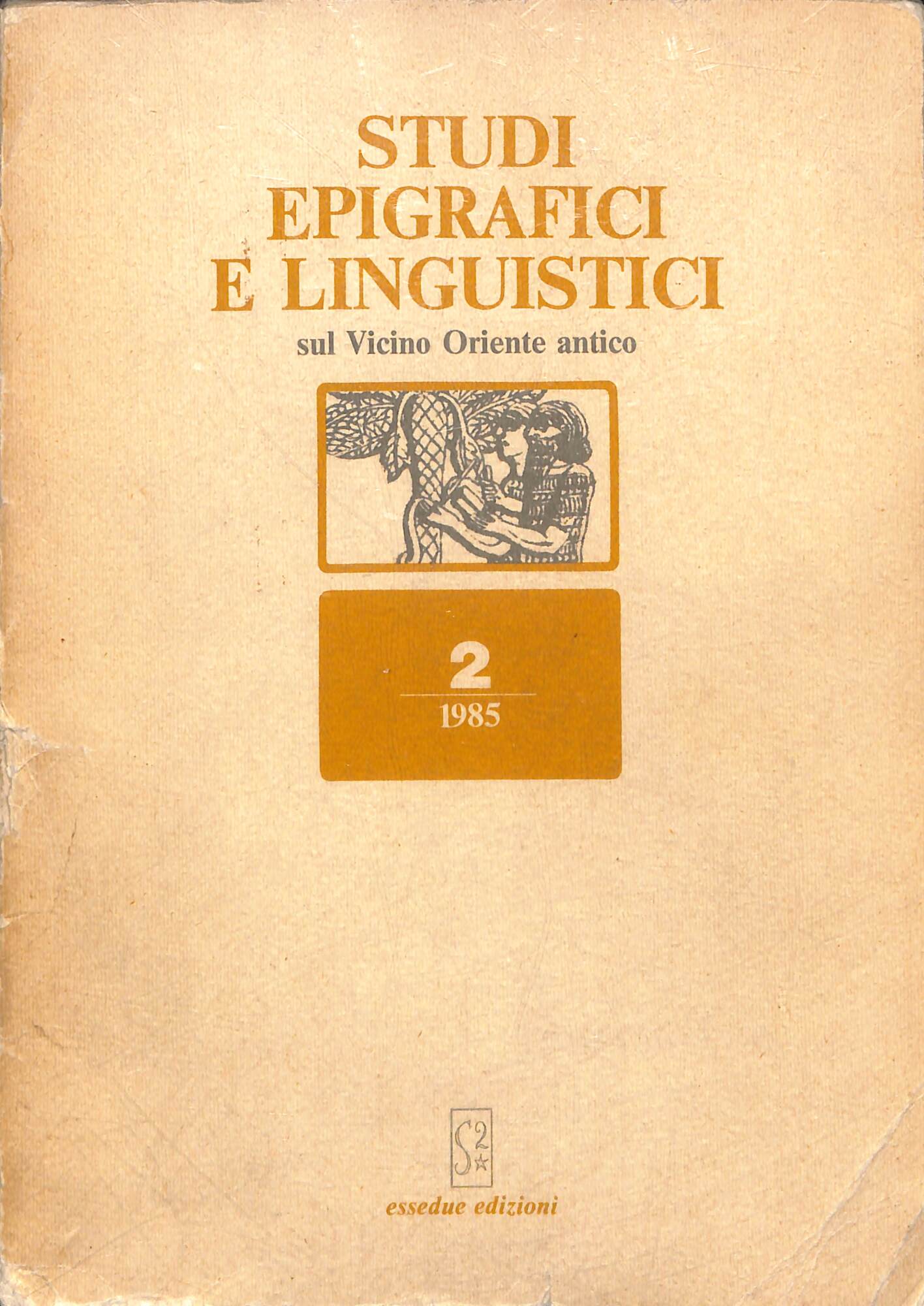 Studi epigrafici e linguistici sul Vicino Oriente antico