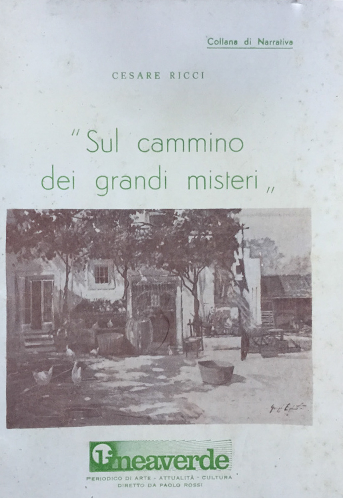 Sul cammino dei grandi misteri