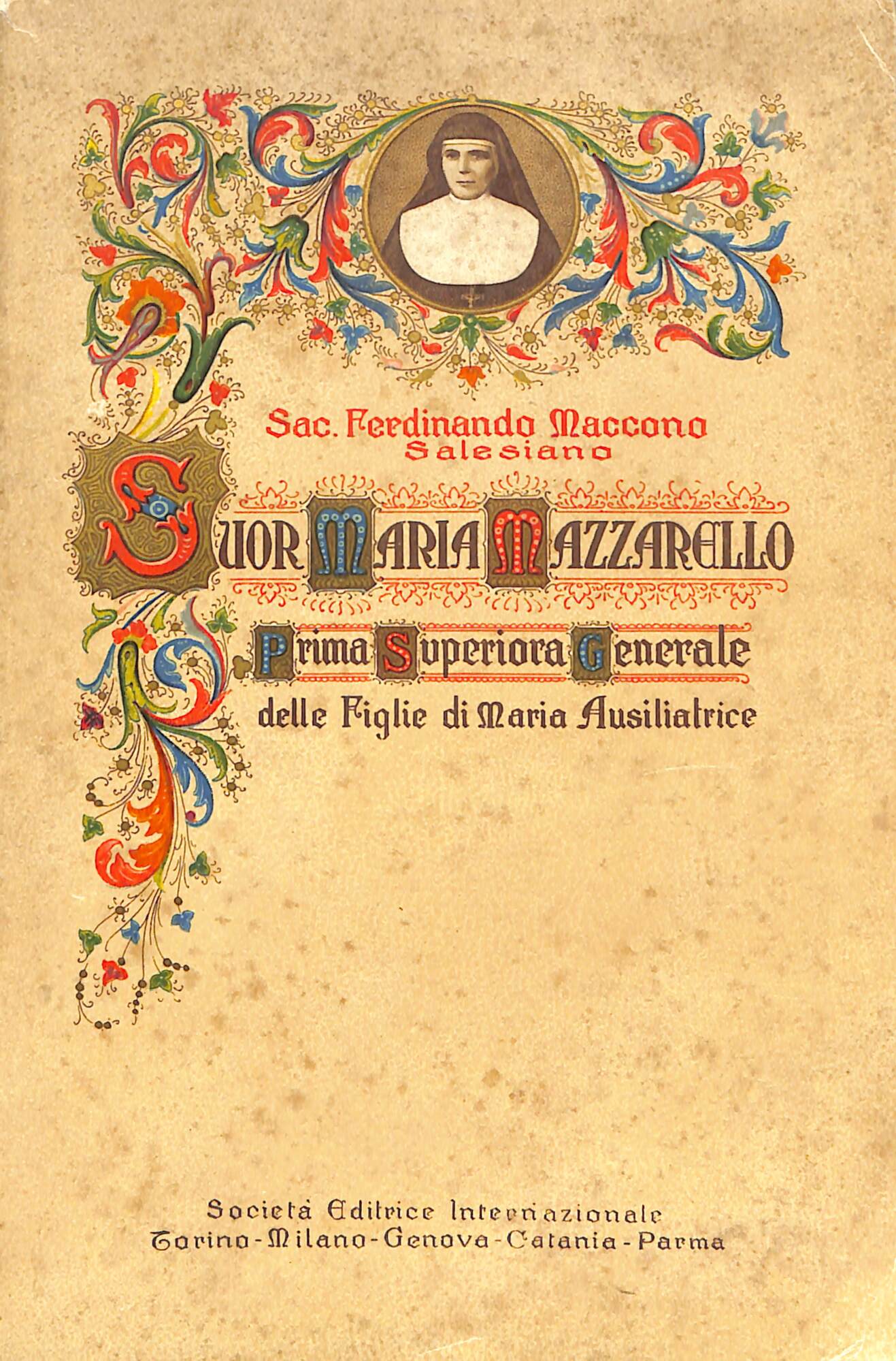 Suor Maria Mazzarello : prima superiora generale delle Figlie di …