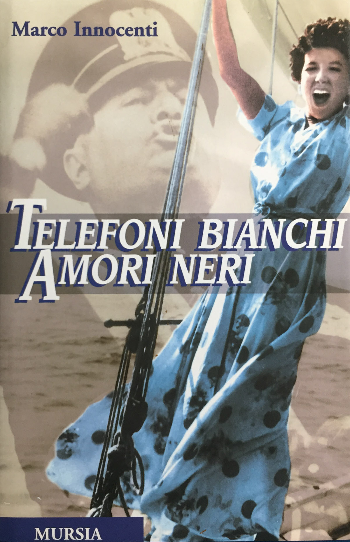 Telefoni bianchi, amori neri