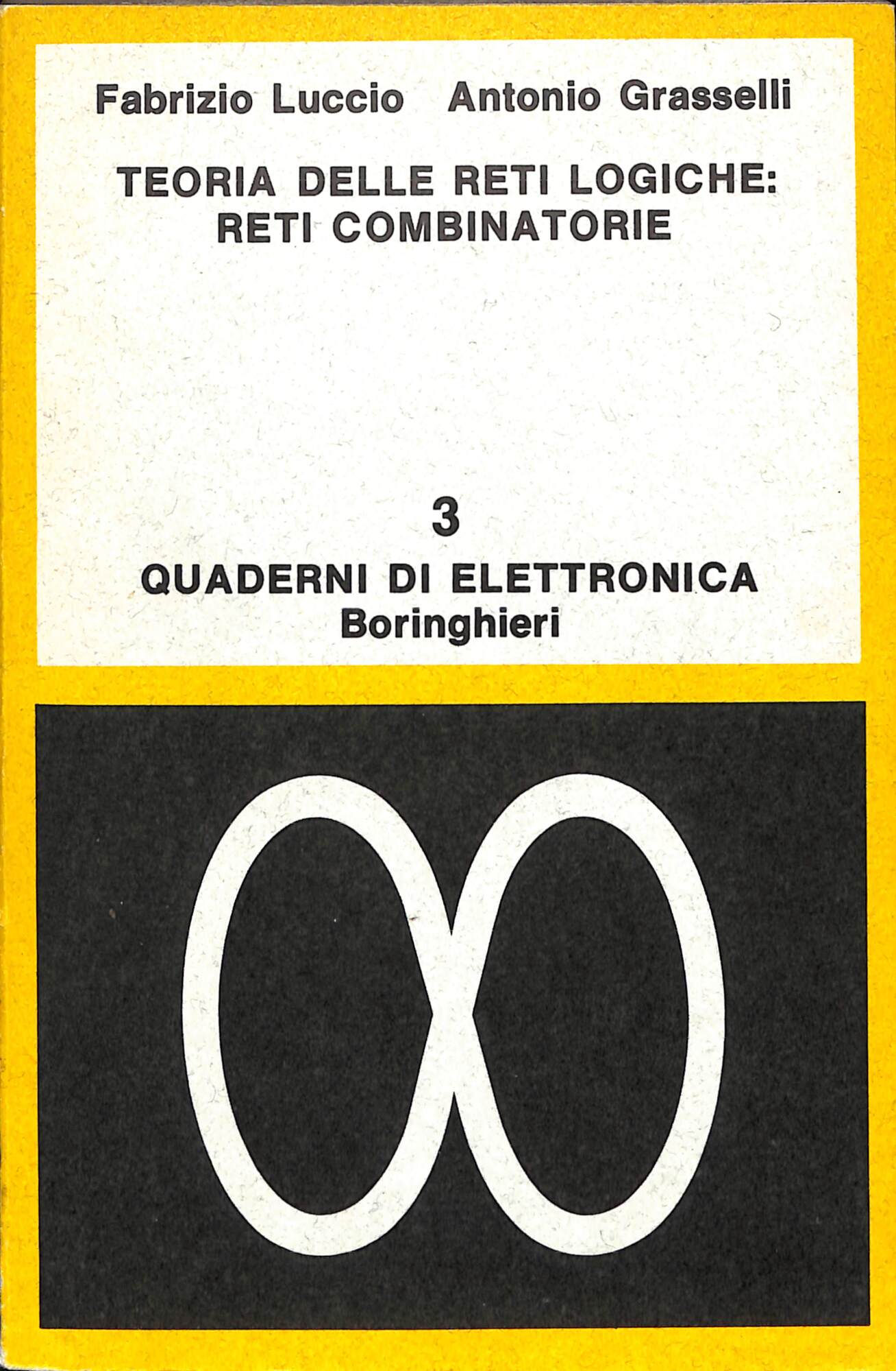 Teoria delle reti logiche : reti combinatorie