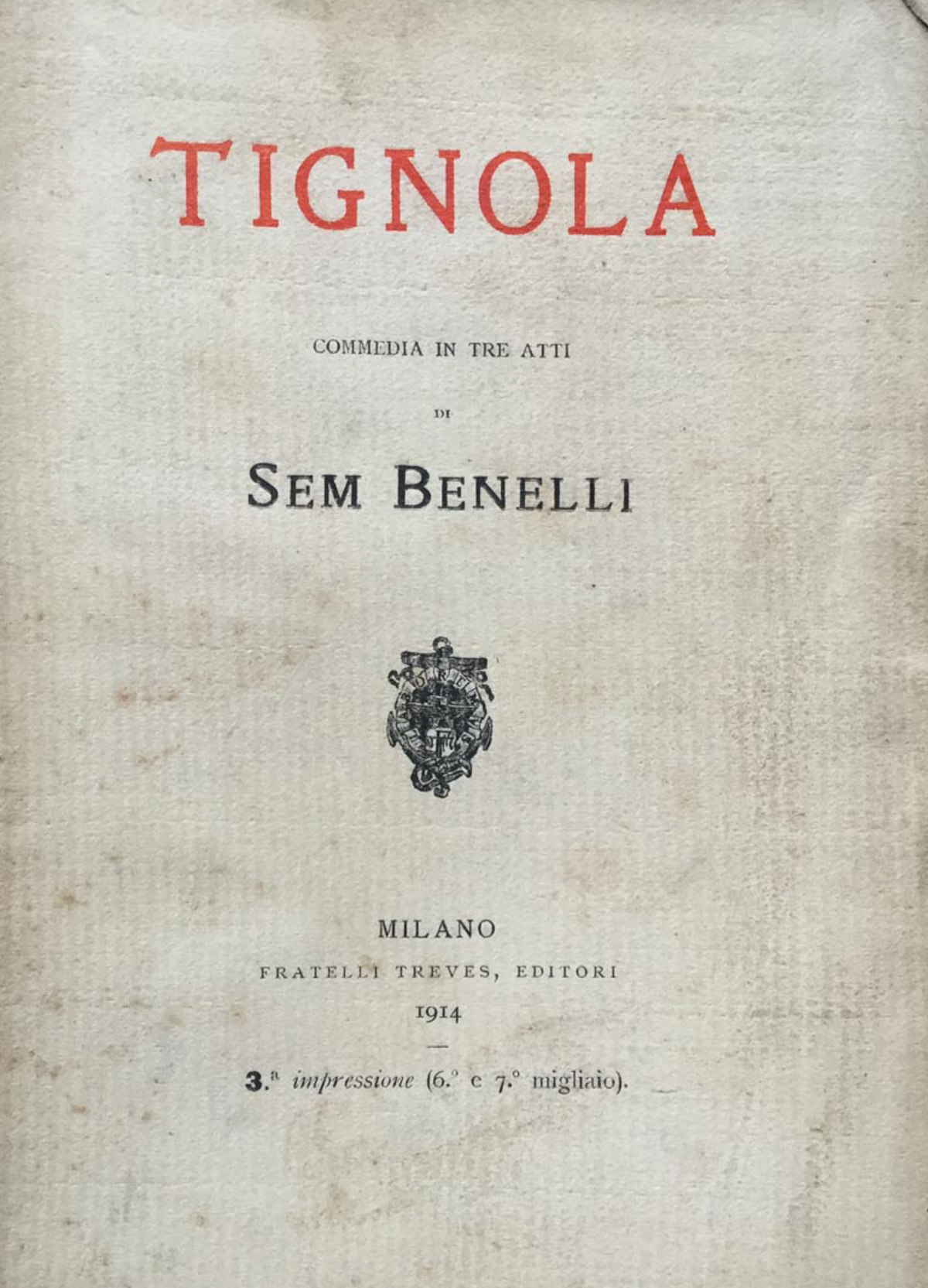 Tignola. Commedia in tre atti