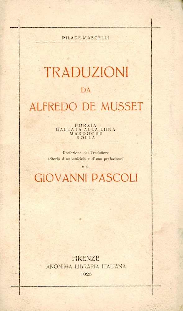 Traduzioni da Alfredo De Musset : Porzia, Ballata alla luna, …