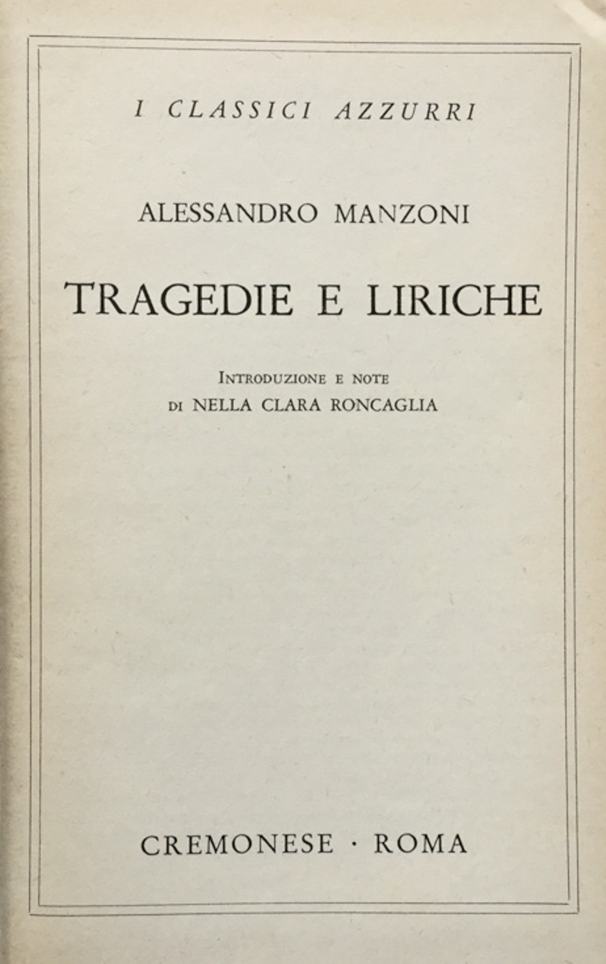 Tragedie e liriche