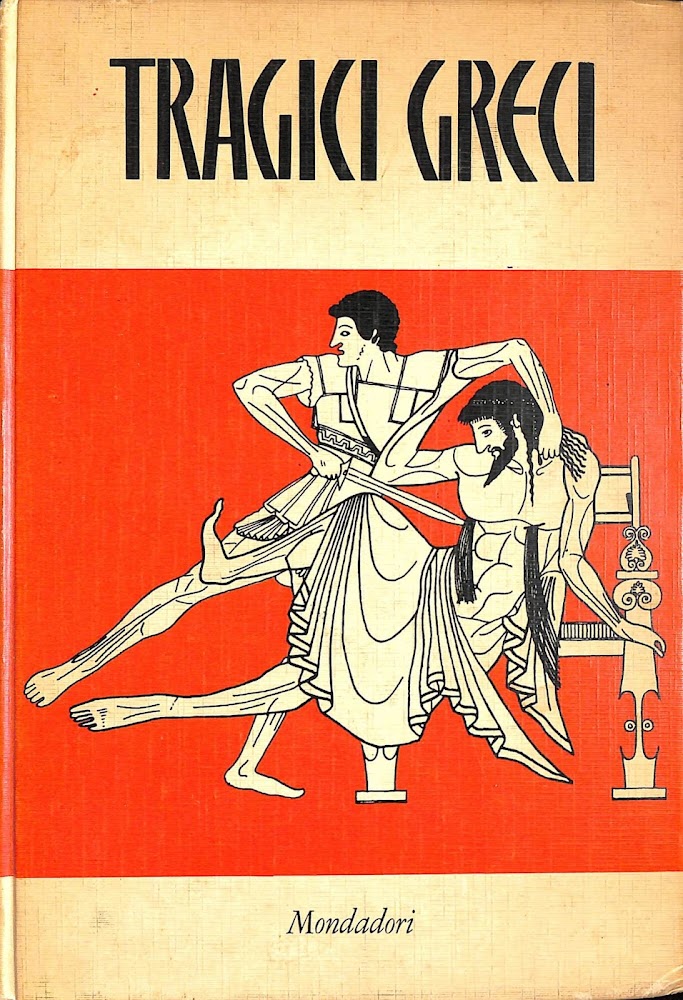 Tragici greci : Eschilo Sofocle Euripide