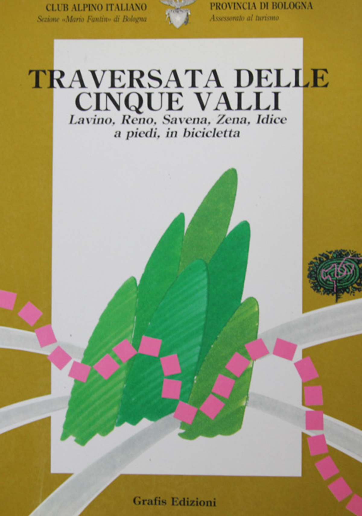 Traversata delle cinque valli. Lavino, Reno, Savena, Zena, Idice a …