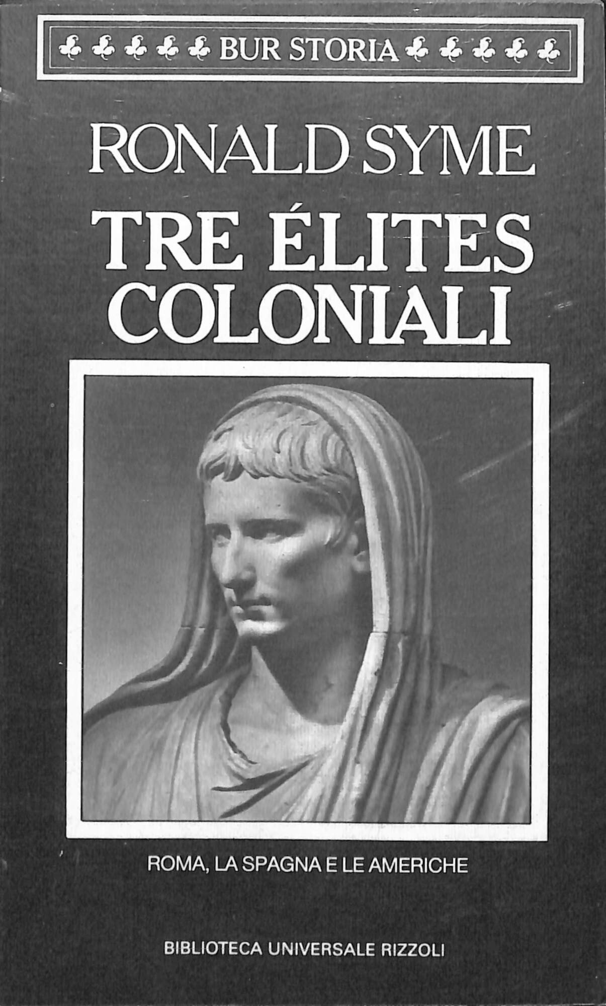 Tre élites coloniali : Roma, la Spagna e le Americhe