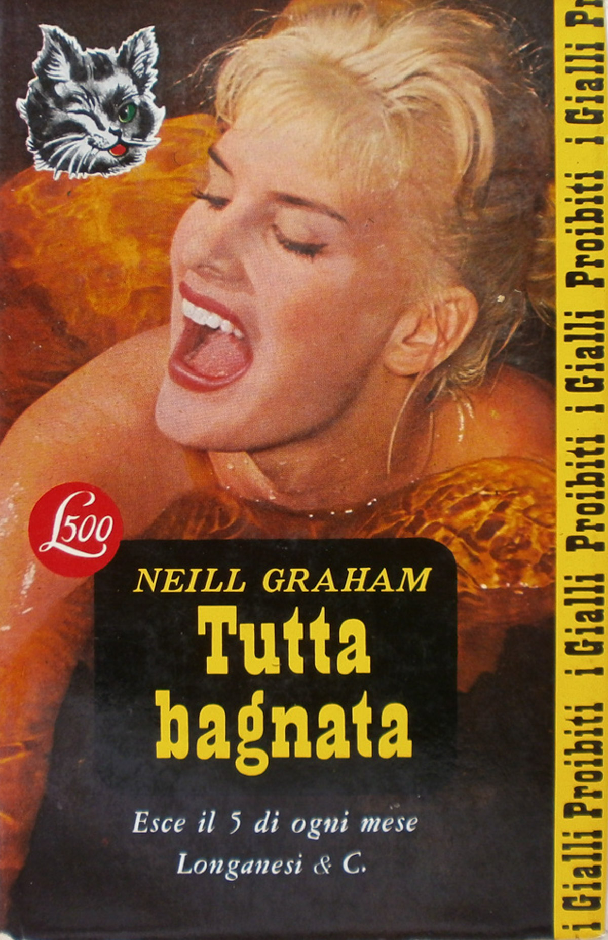 Tutta bagnata. Neill Graham. Longanesi 1966