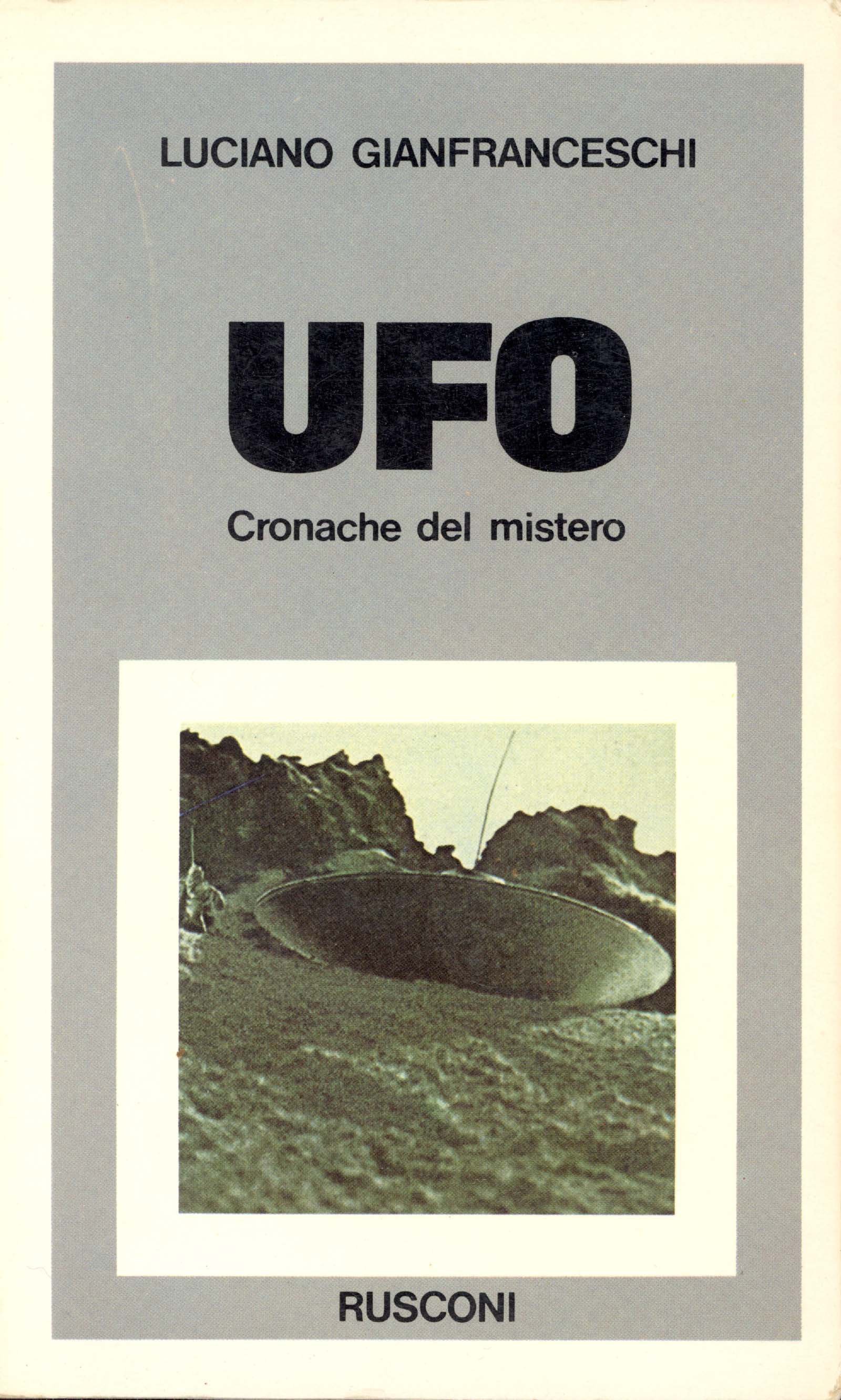 Ufo. Cronache del mistero