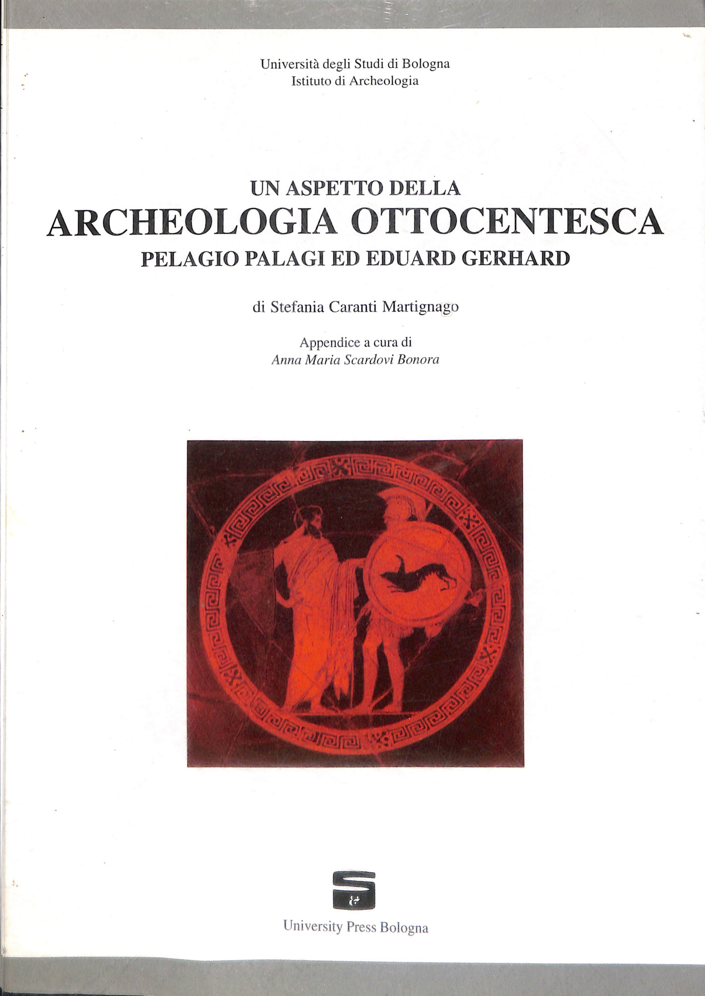 Un aspetto della archeologia ottocentesca : Pelagio Palagi ed Eduard …