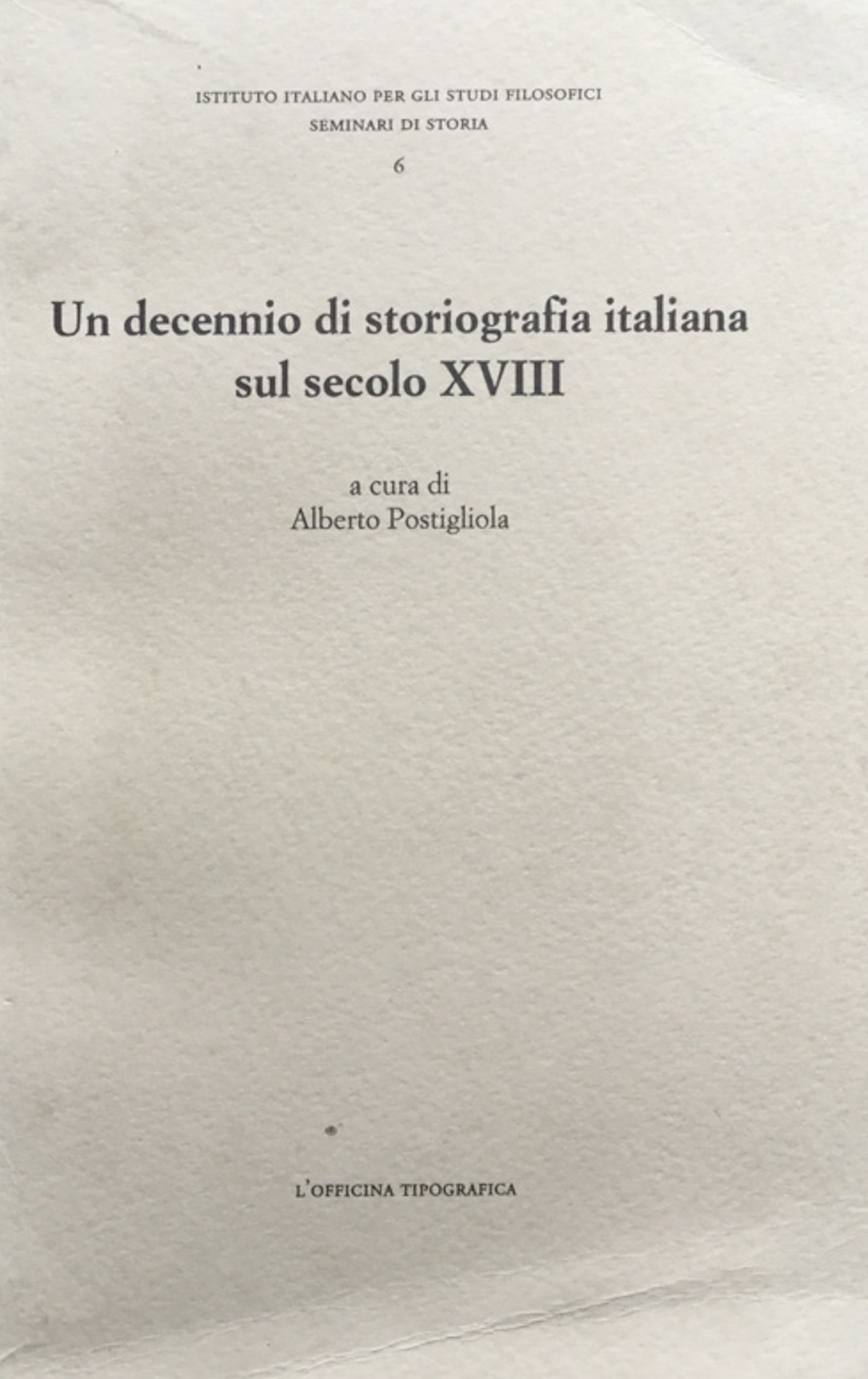 Un decennio di storiografia italiana sul secolo XVIII