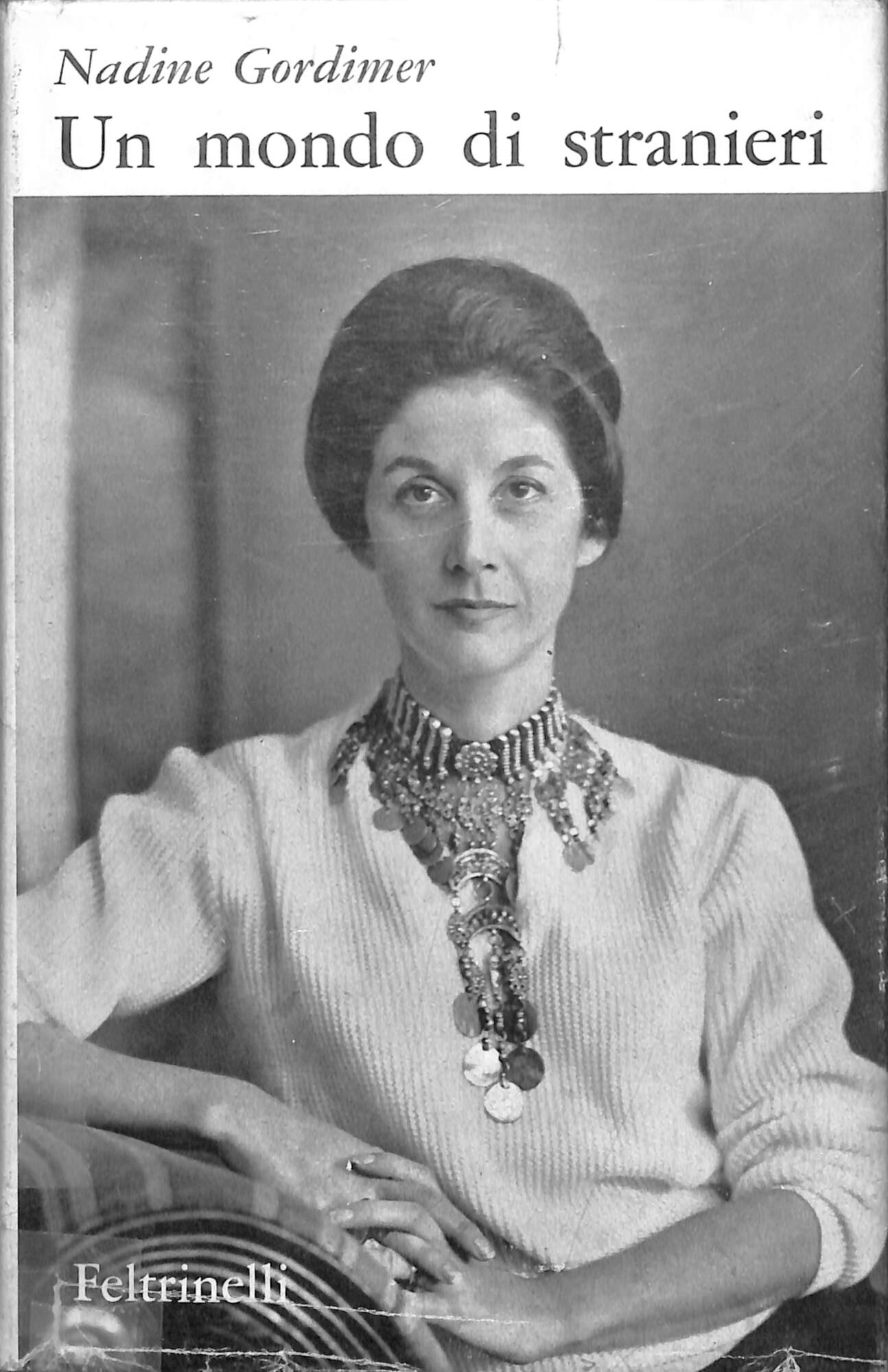 Un mondo di stranieri : romanzo