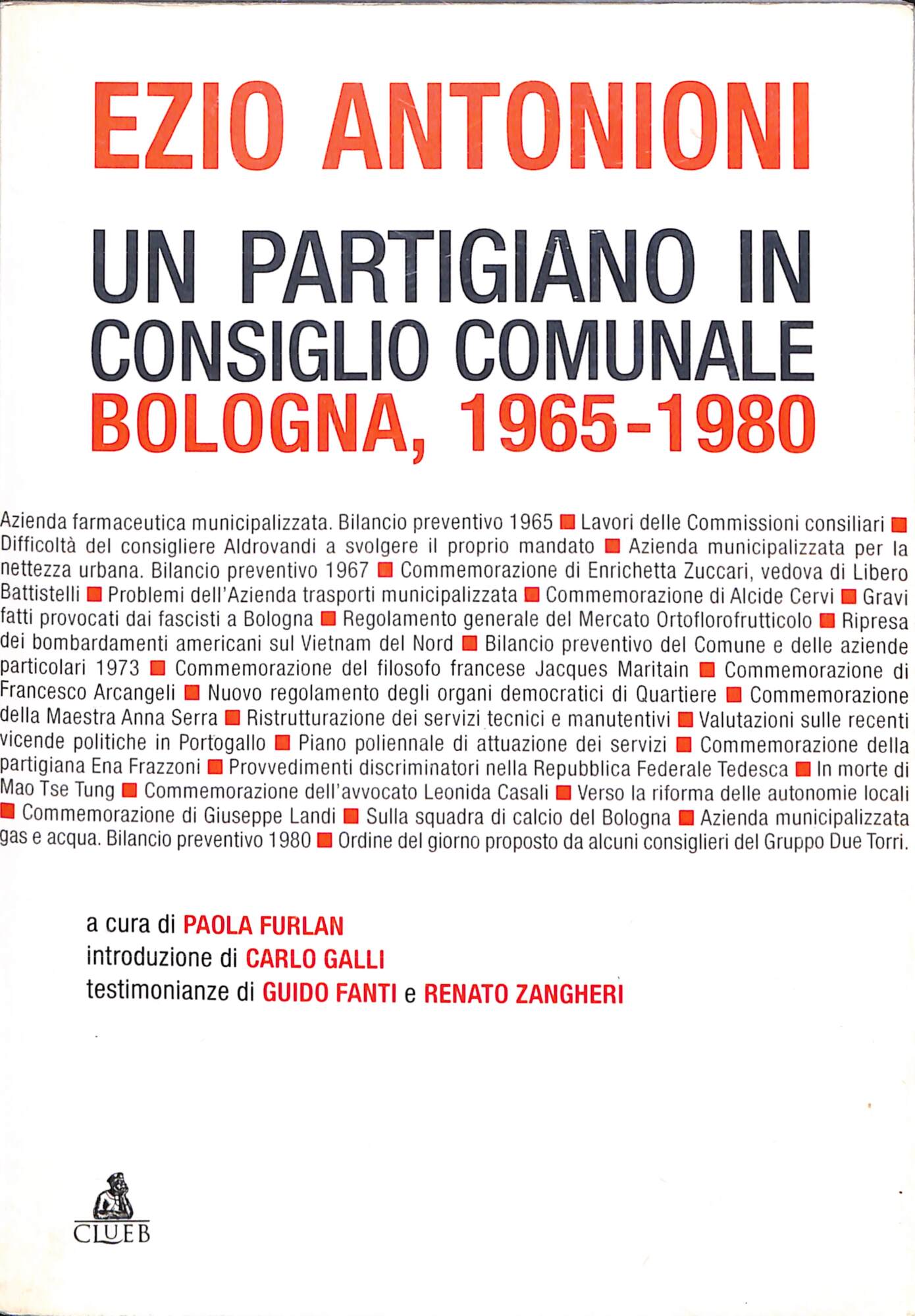 Un partigiano in Consiglio comunale : Bologna, 1965-1980