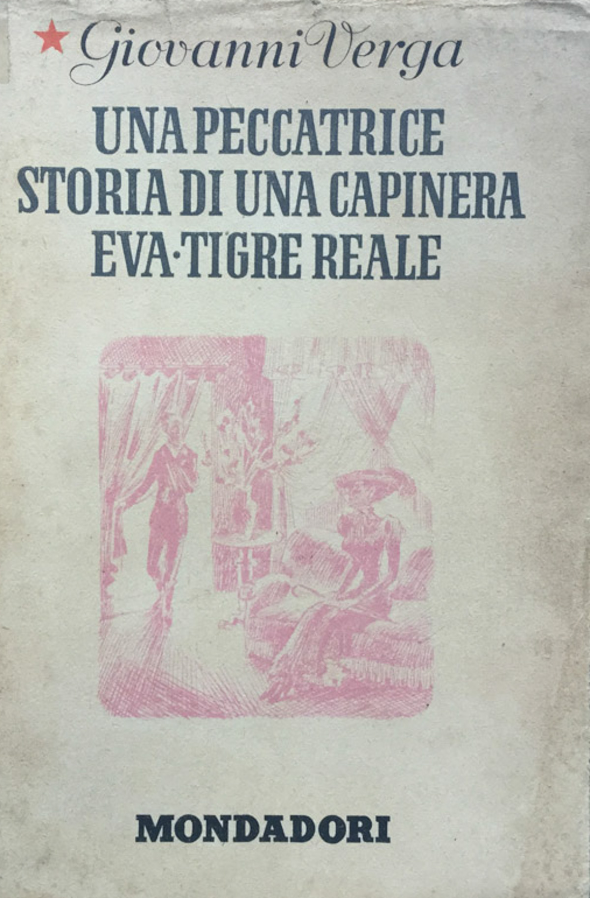 Una peccatrice-Storia di una capinera-Eva-Tigre reale