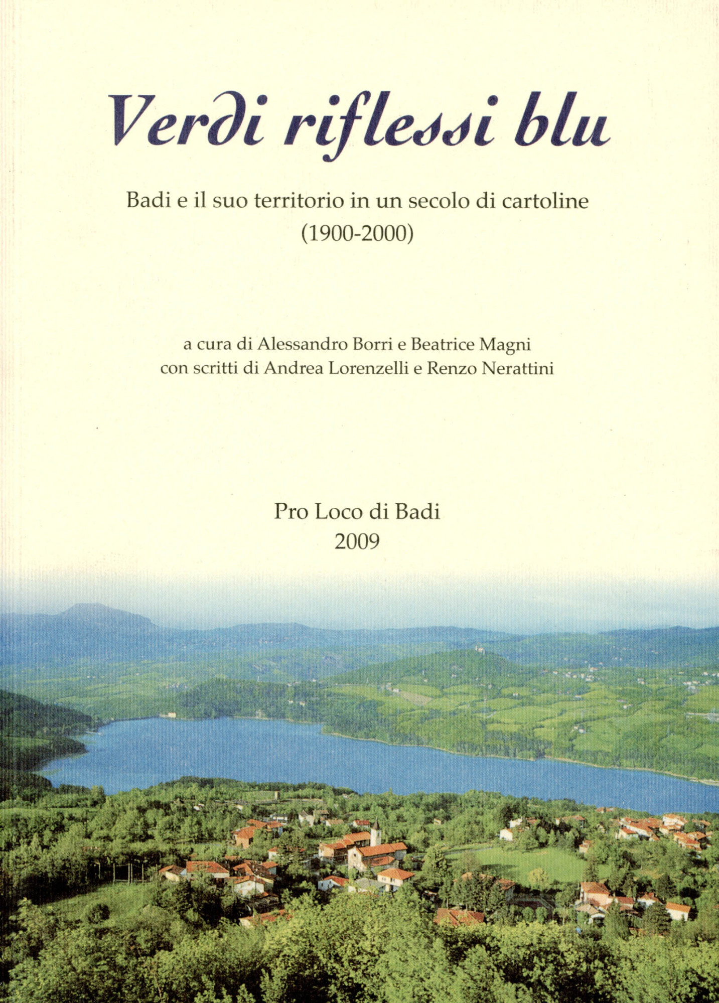 Verdi riflessi blu. Badi e il suo territorio in un …