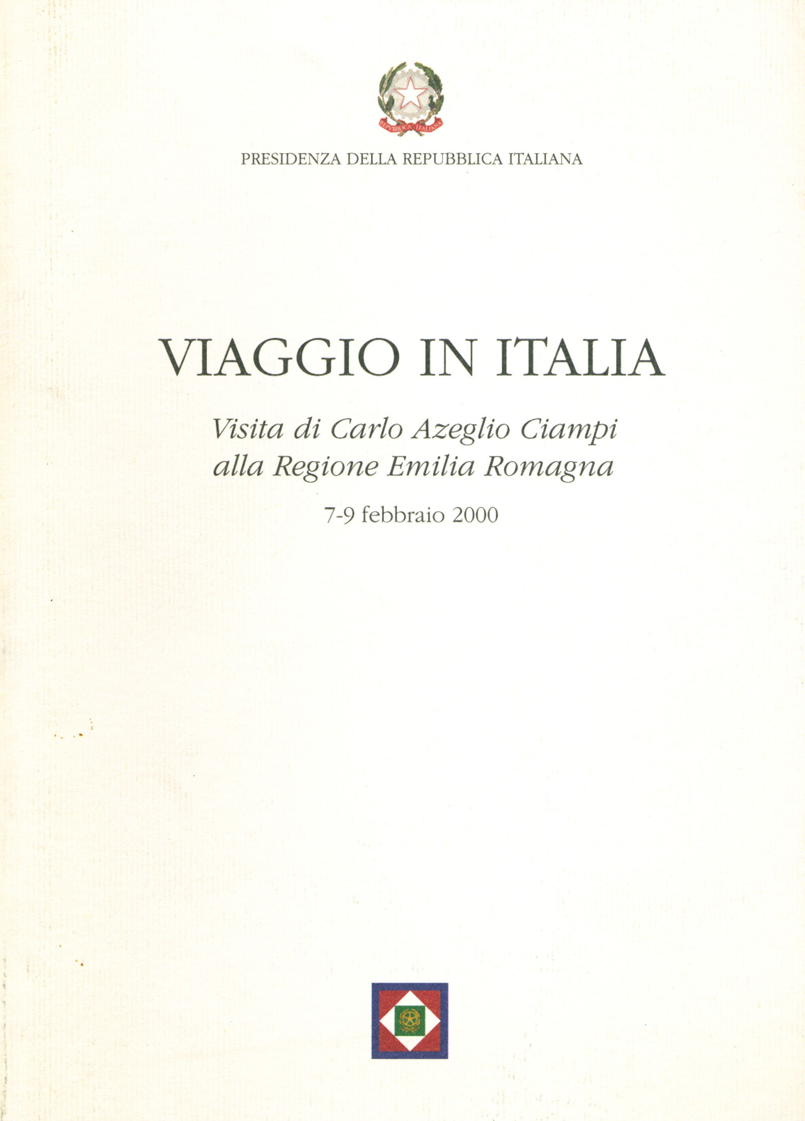Viaggio in Italia. Visita di Carlo Azeglio Ciampi alla Regione …