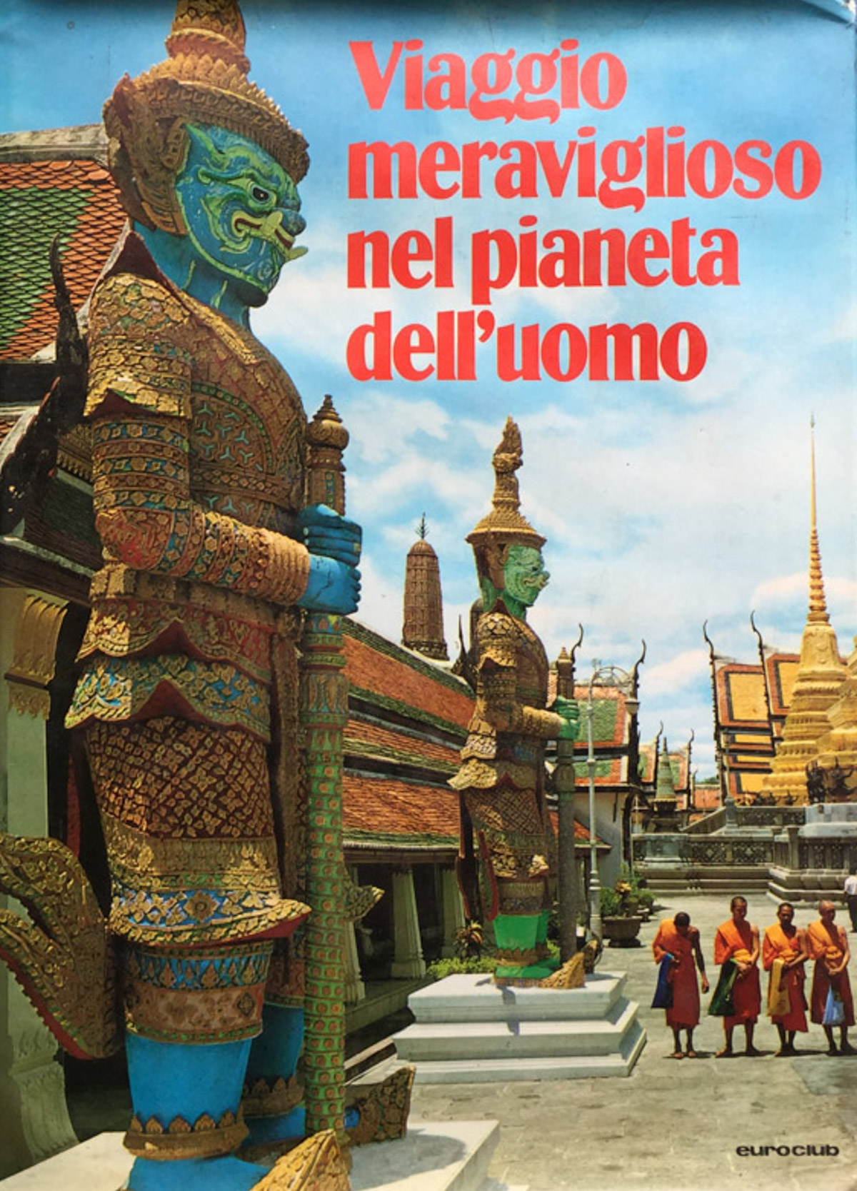 Viaggio meraviglioso nel pianeta dell'uomo