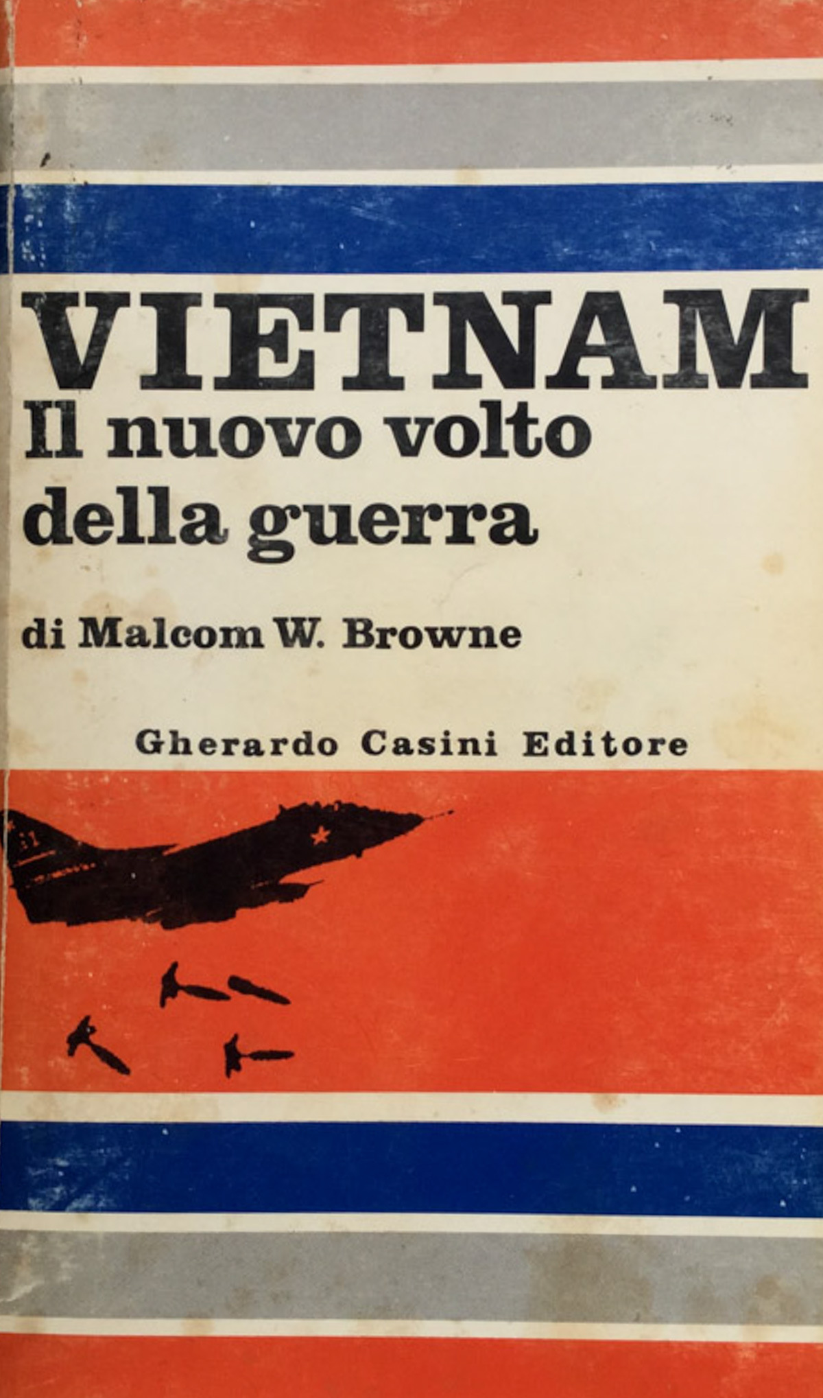 Vietnam. Il nuovo volto della guerra