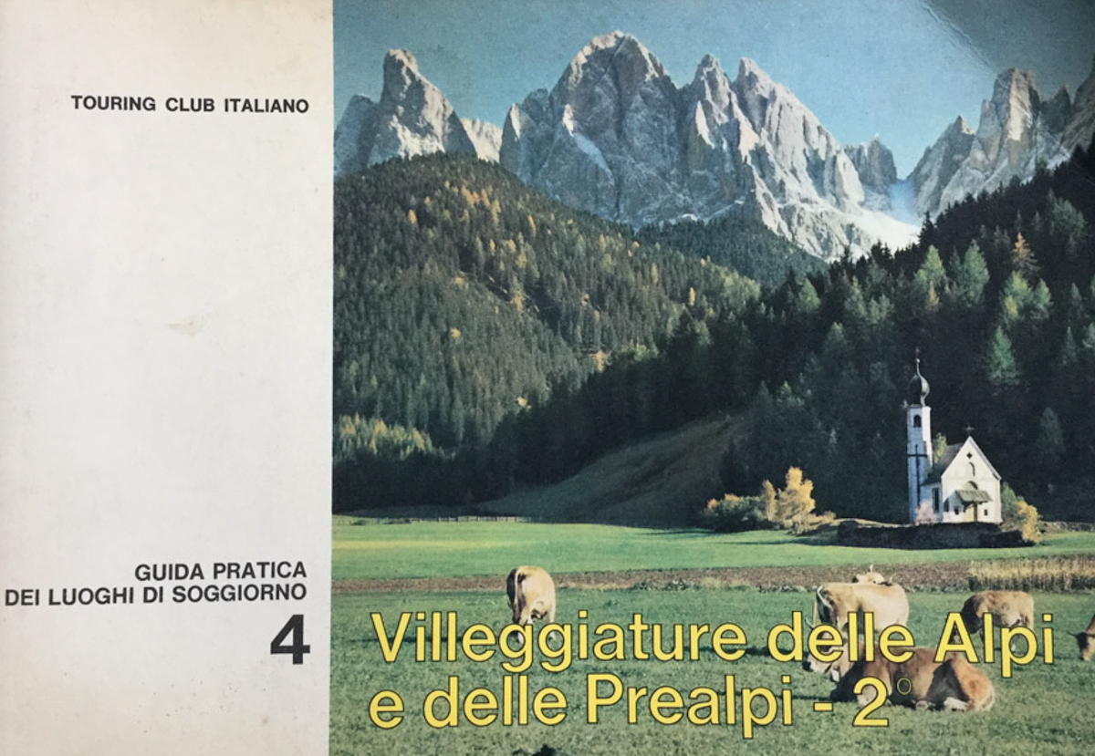 Villeggiature delle Alpi e delle prealpi - 2. Guida Pratica …