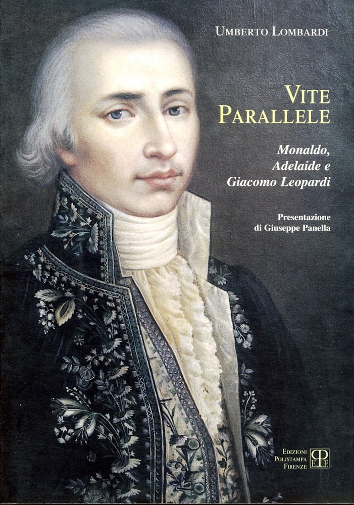 Vite parallele : Monaldo, Adelaide e Giacomo Leopardi