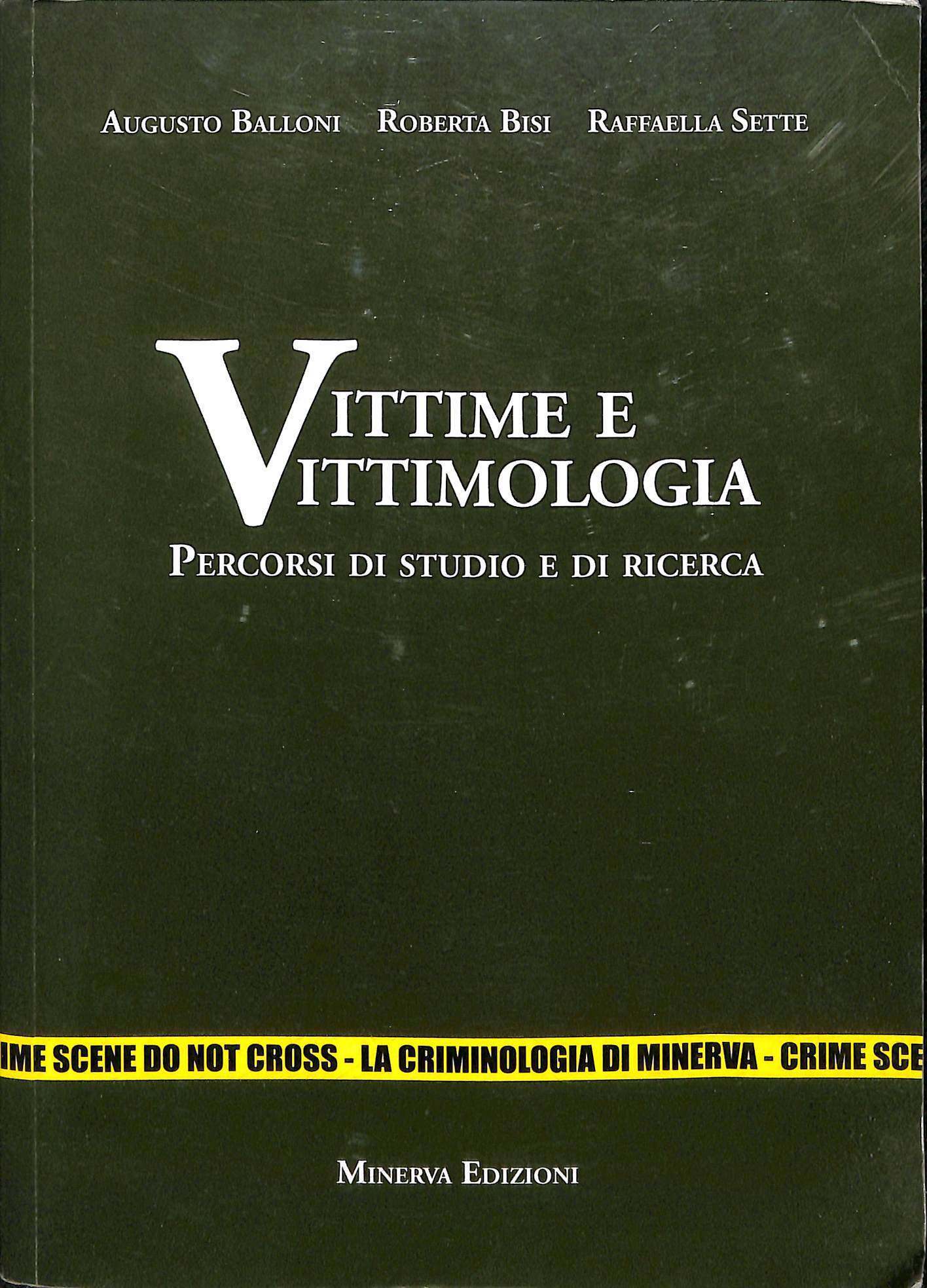 Vittime e vittimologia : percorsi di studio e di ricerca