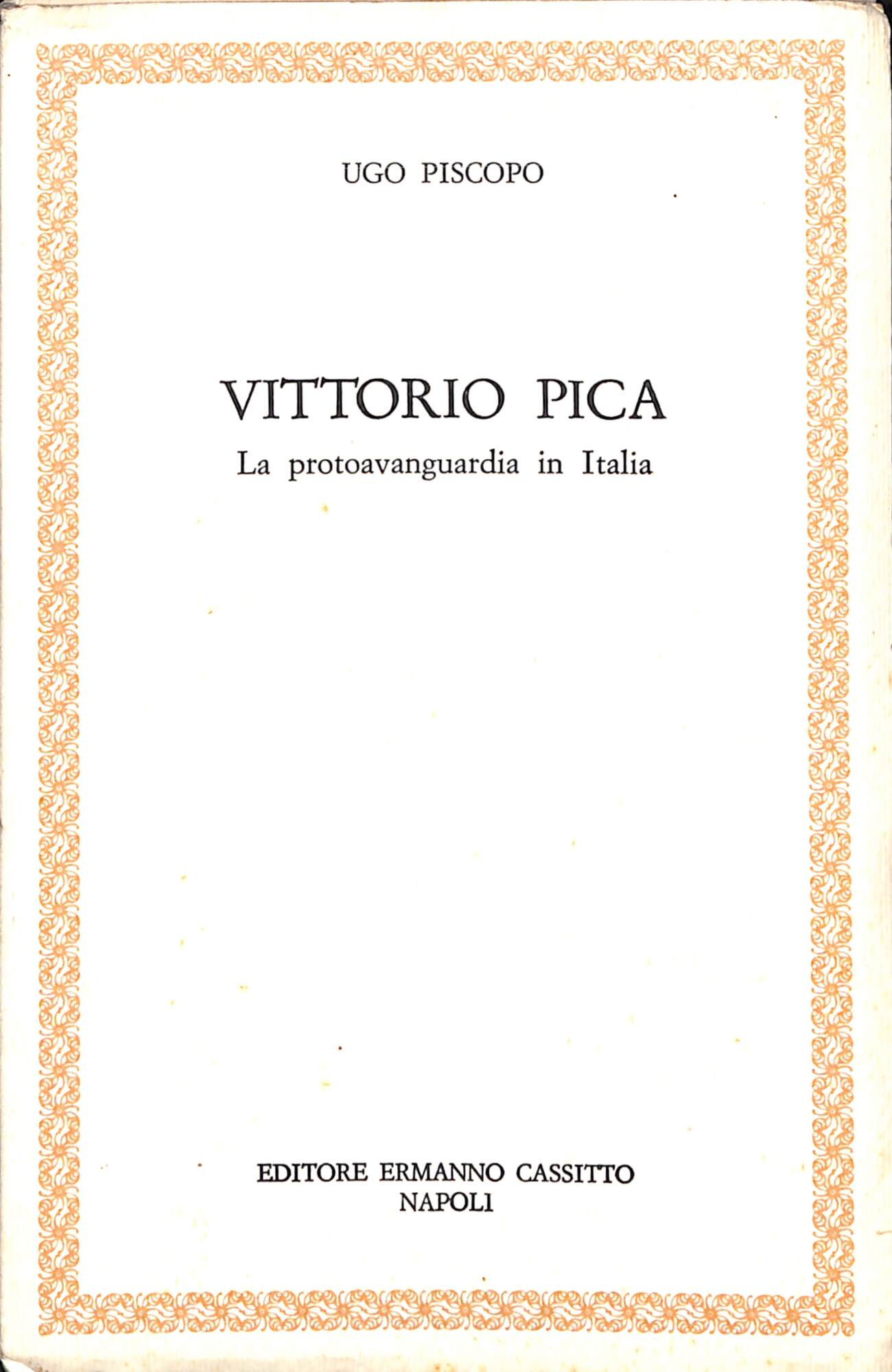 Vittorio Pica : la protoavanguardia in Italia