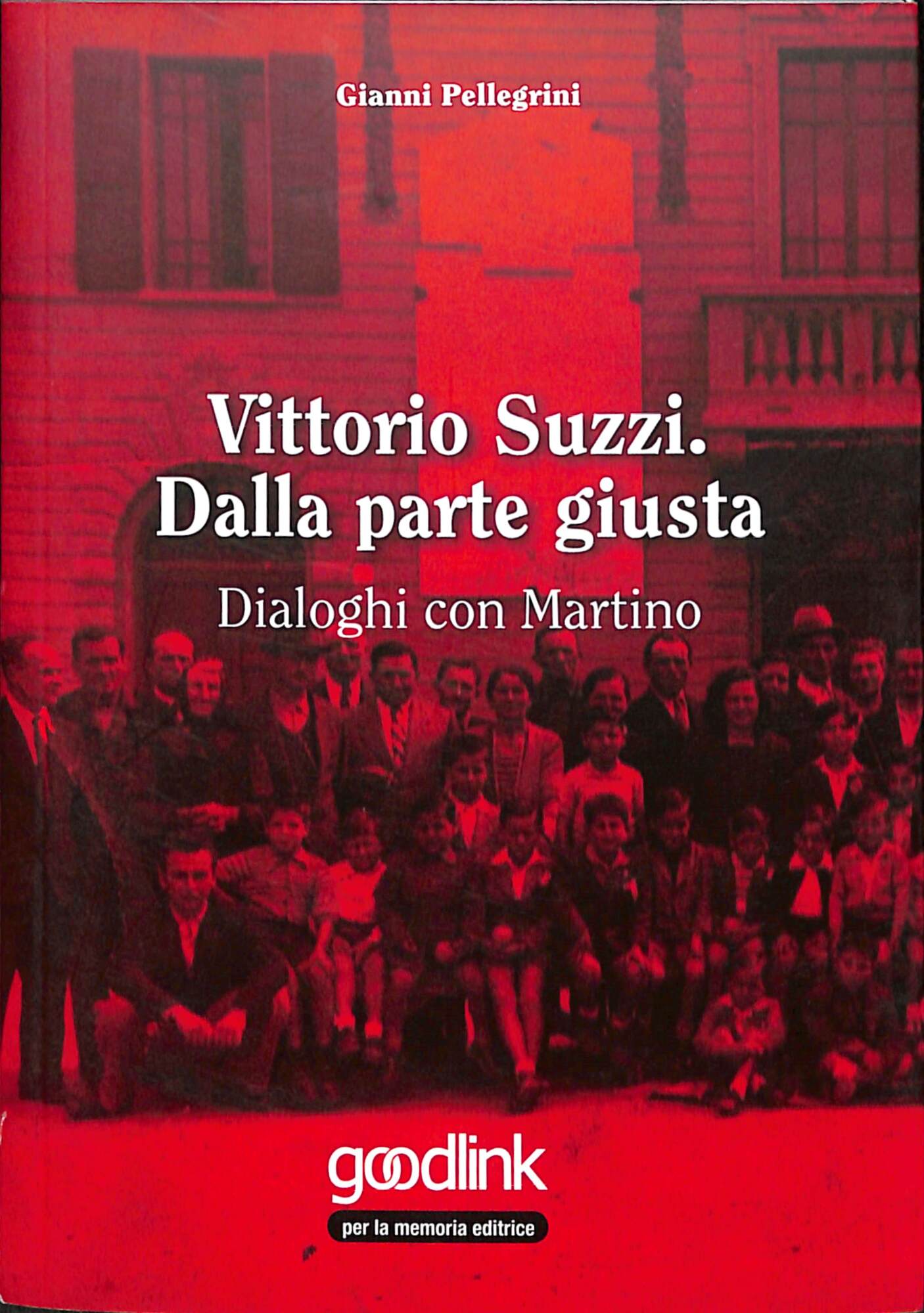 Vittorio Suzzi: dalla parte giusta : dialoghi con Martino