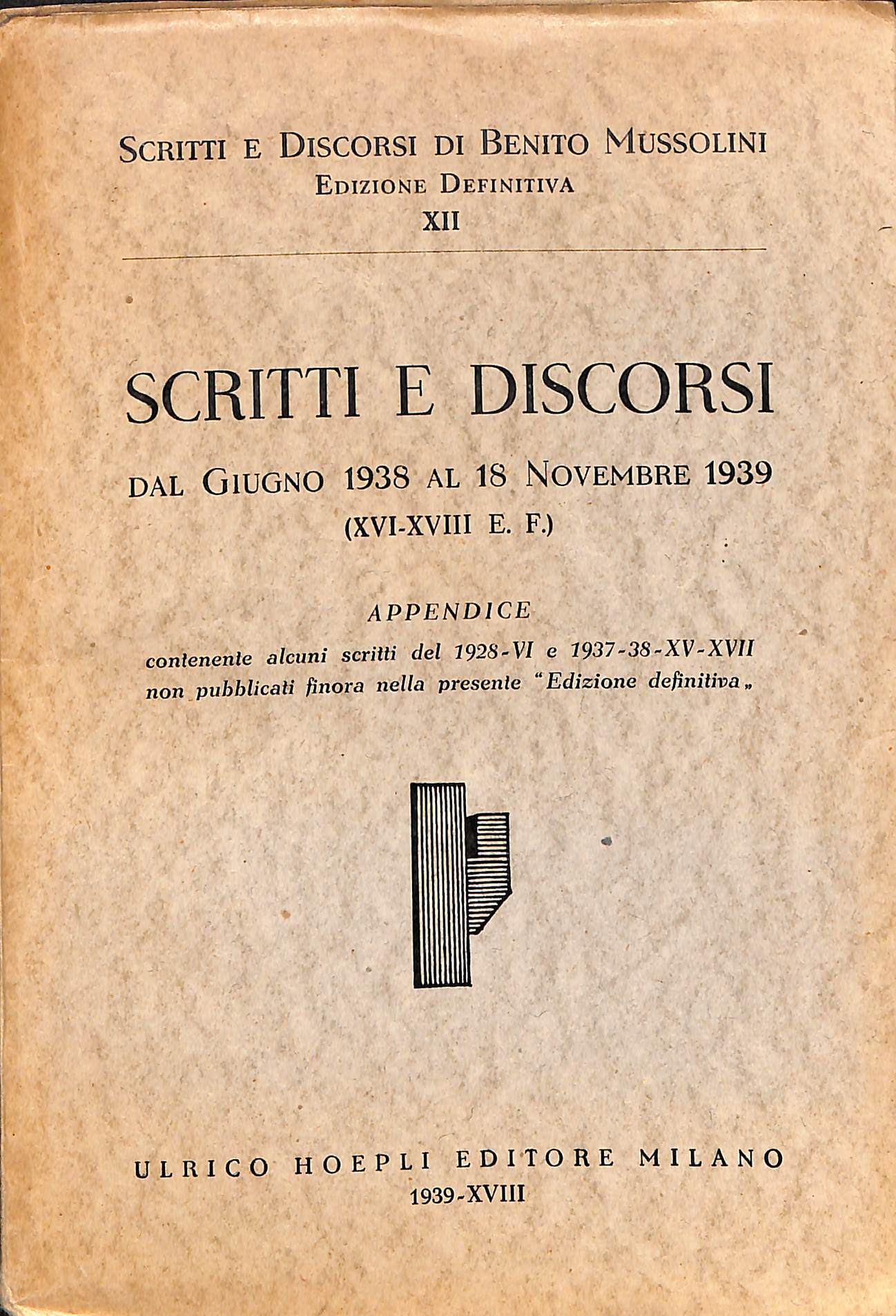 XII: Scritti e discorsi dal giugno 1938 al 18 novembre …