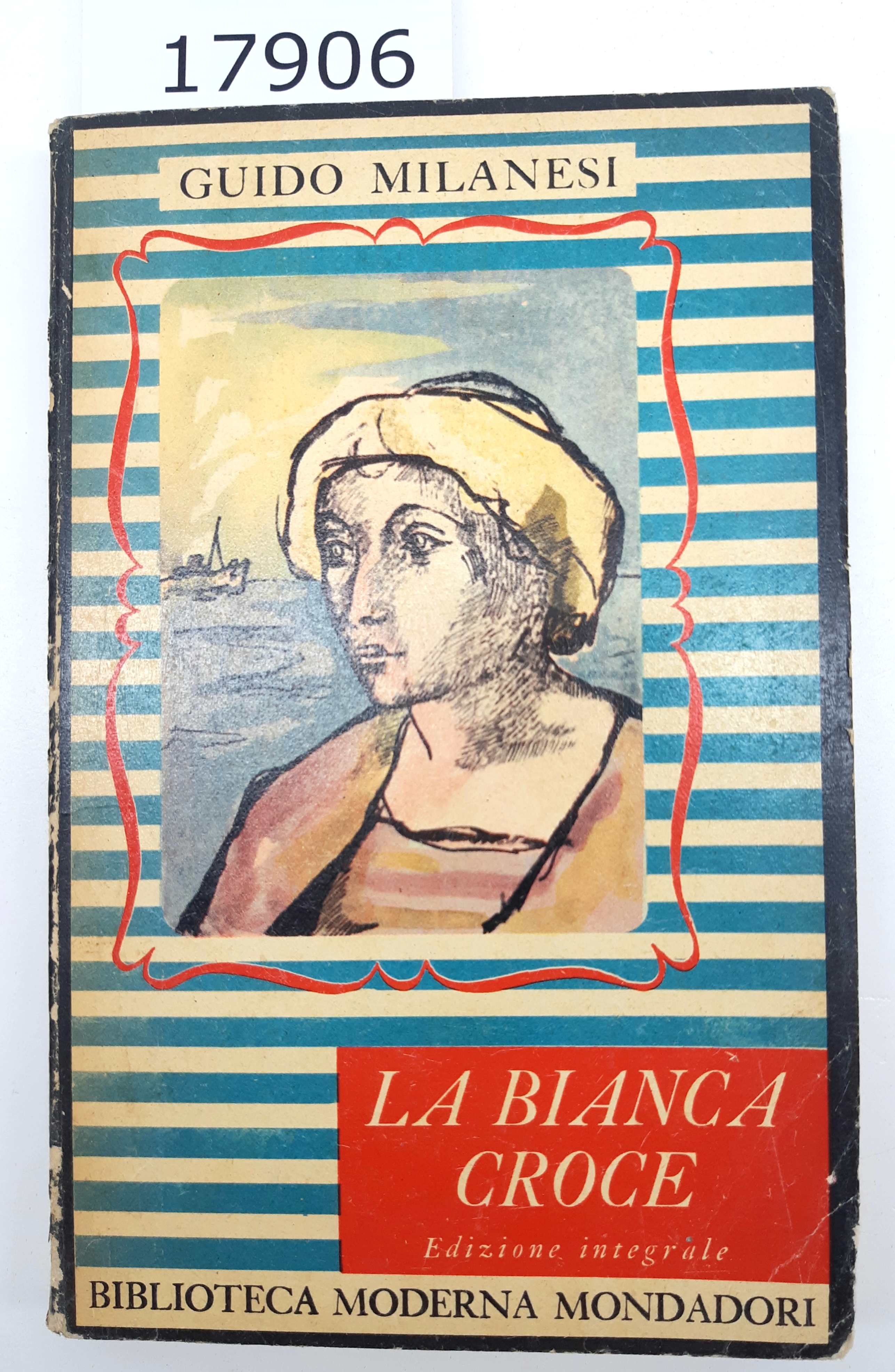 Guido Milanesi La Bianca Croce Mondadori 1951