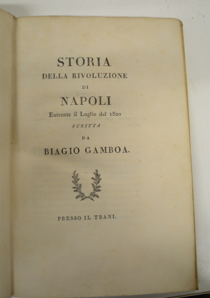 Storia della rivoluzione di Napoli entrante in luglio del 1820