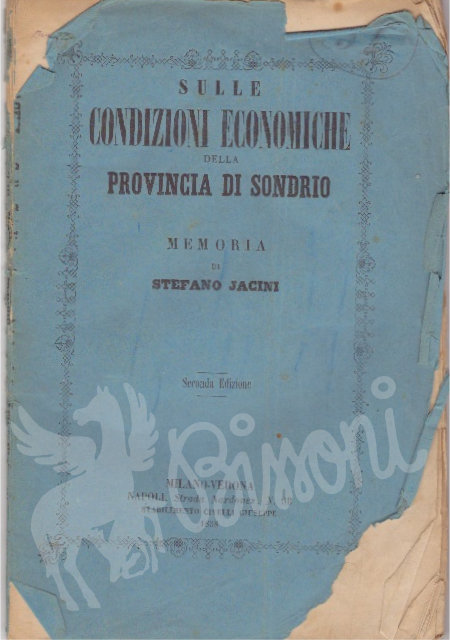 SULLE CONDIZIONI ECONOMICHE DELLA PROVINCIA DI SONDRIO NELL'ANNO 1858