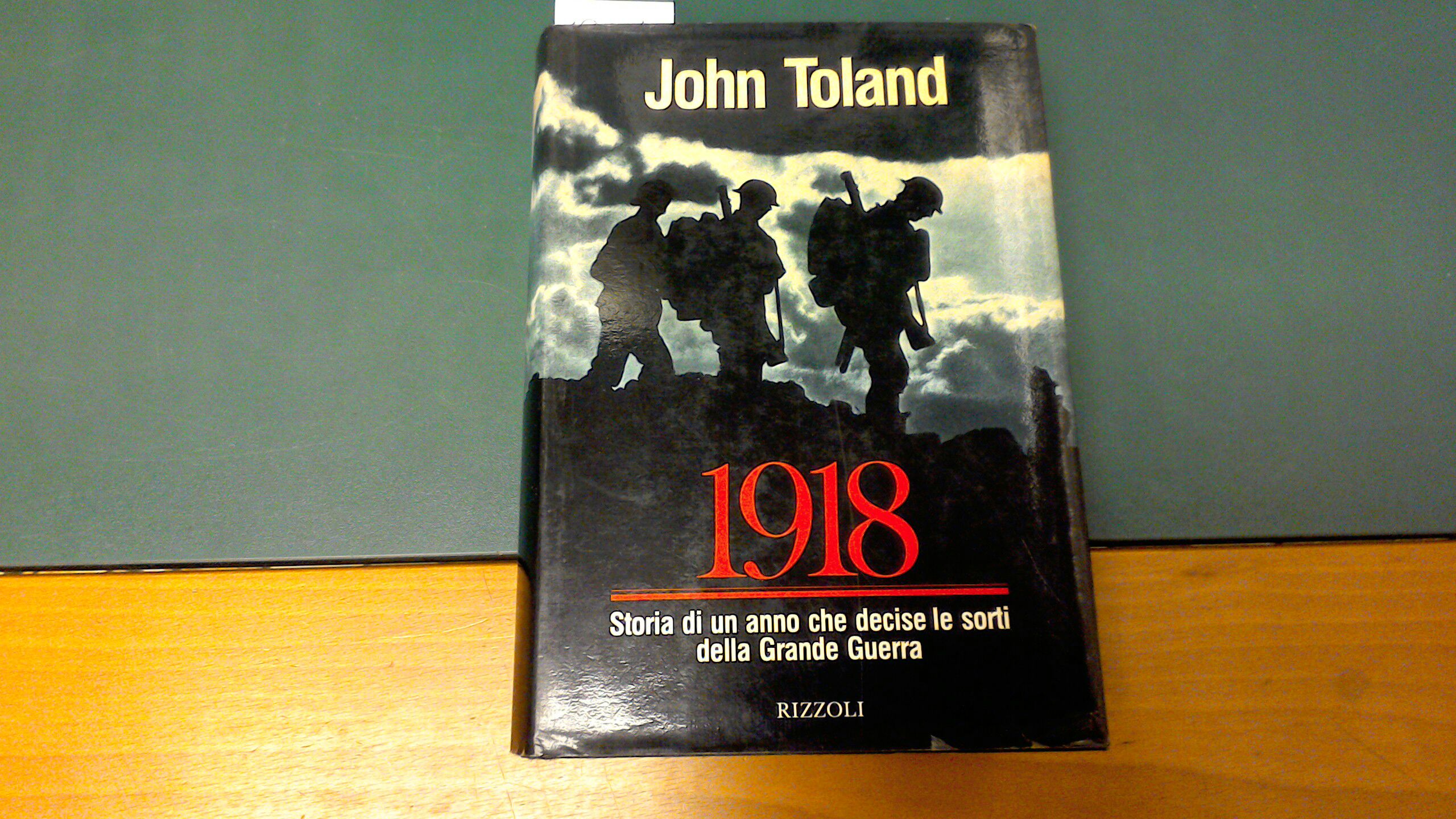 1918 - storia di un anno che decise le sorti …