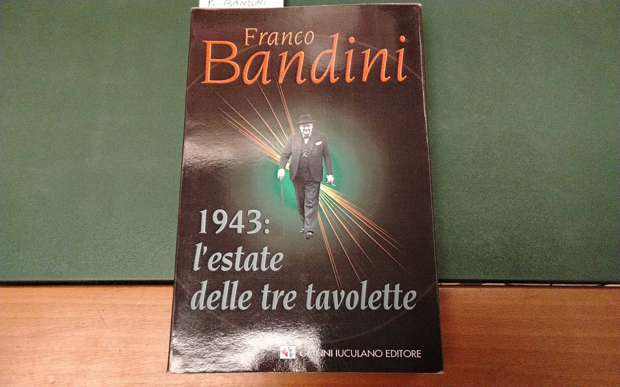 1943: l'estate delle tre tavolette