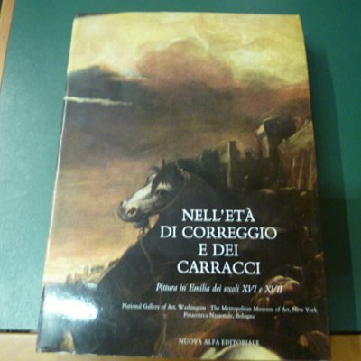 Nell'età di Correggio e dei Carracci - Pittura in Emilia …