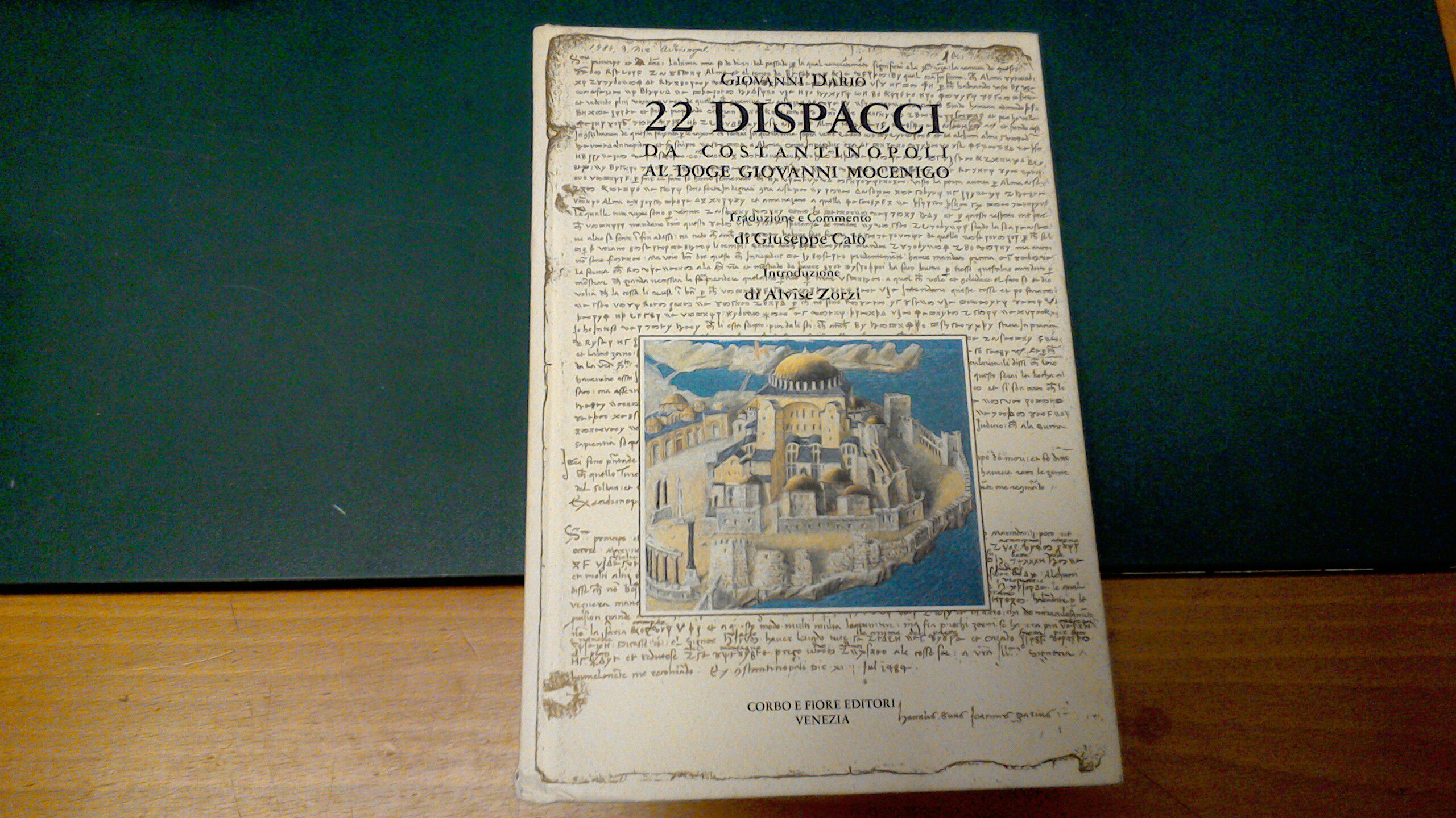 22 dispacci da Costantinopoli al Doge Giovanni Mocenigo