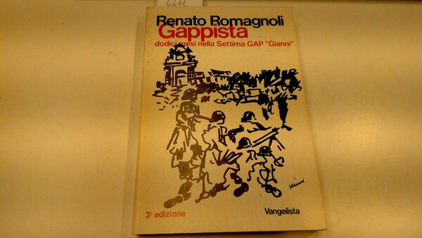 Gappista - dodici mesi nella Settima GAP Gianni