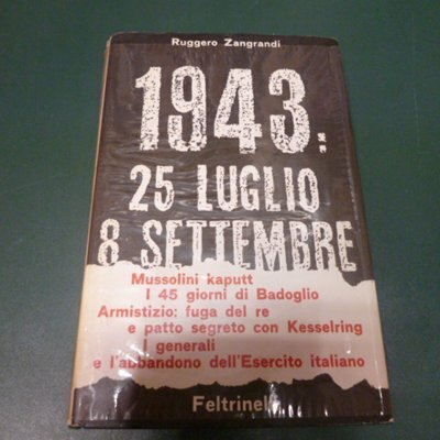 1943 : 25 Luglio- 8 Settembre
