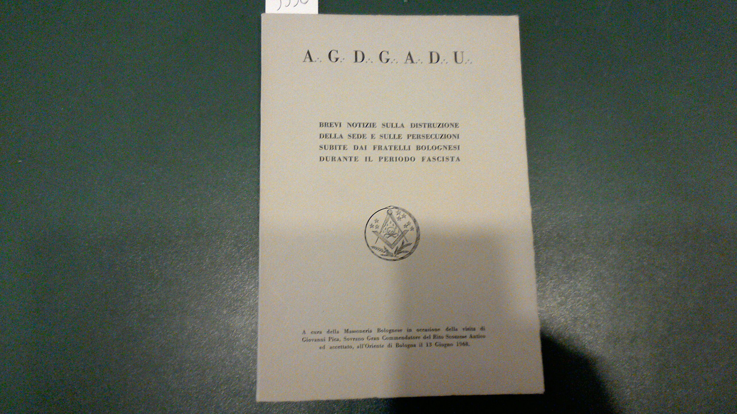 A.G.D.G.A.D.U. - brevi notizie sulla distruzione della sede e sulle …