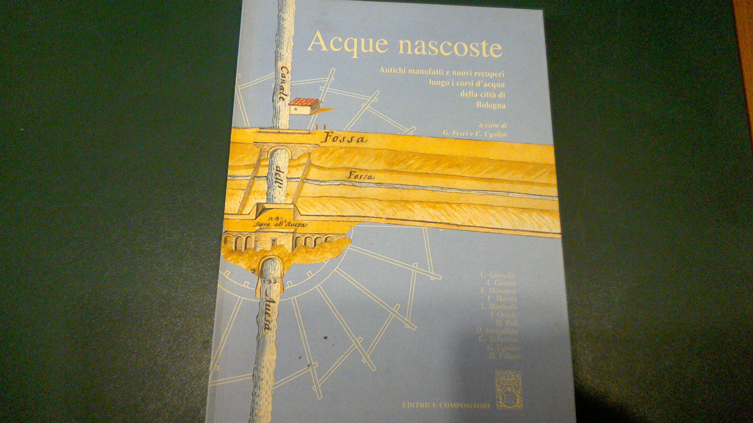 Acque nascoste - antichi manufatti e nuovi recuperi lungo i …