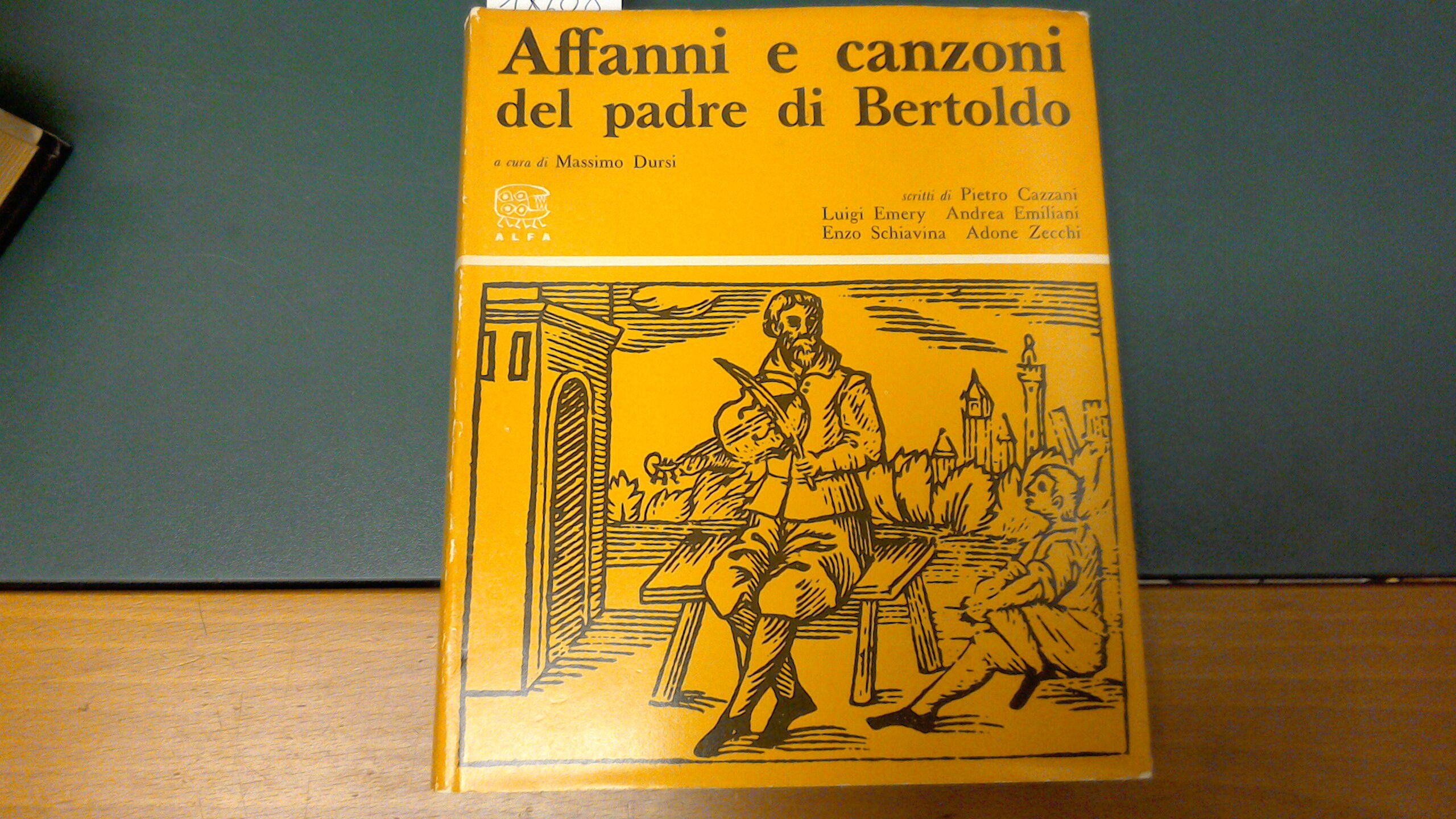 Affanni e canzoni del padre di Bertoldo