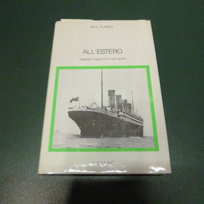 All'estero - viaggiatori inglesi fra le due guerre