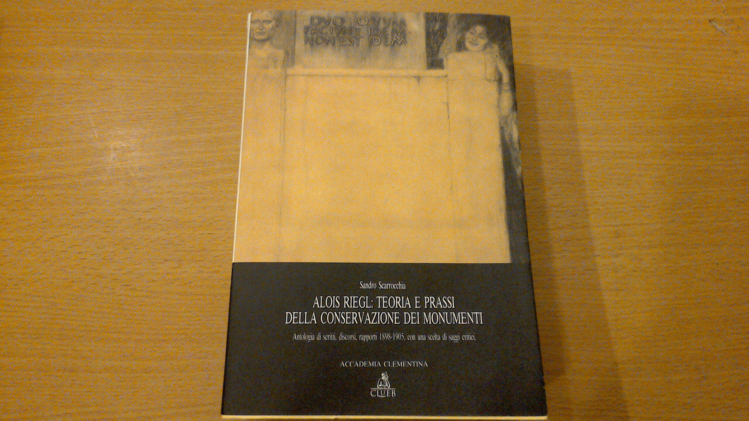 Alois Riegl: teoria e prassi della conservazione dei monumenti