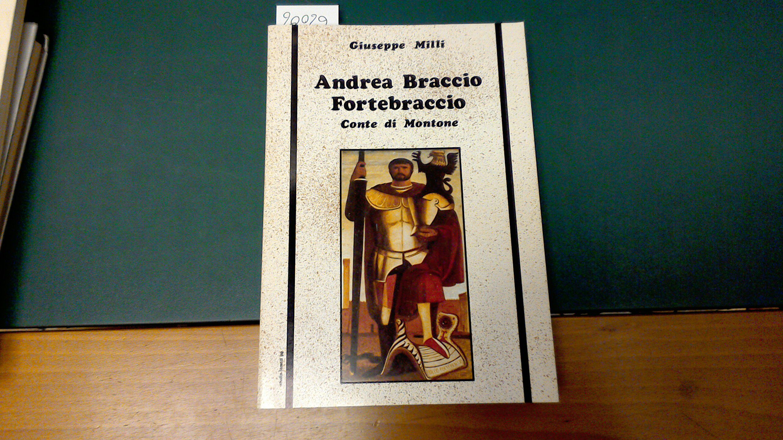 Andrea Braccio Fortebraccio Conte di Montone
