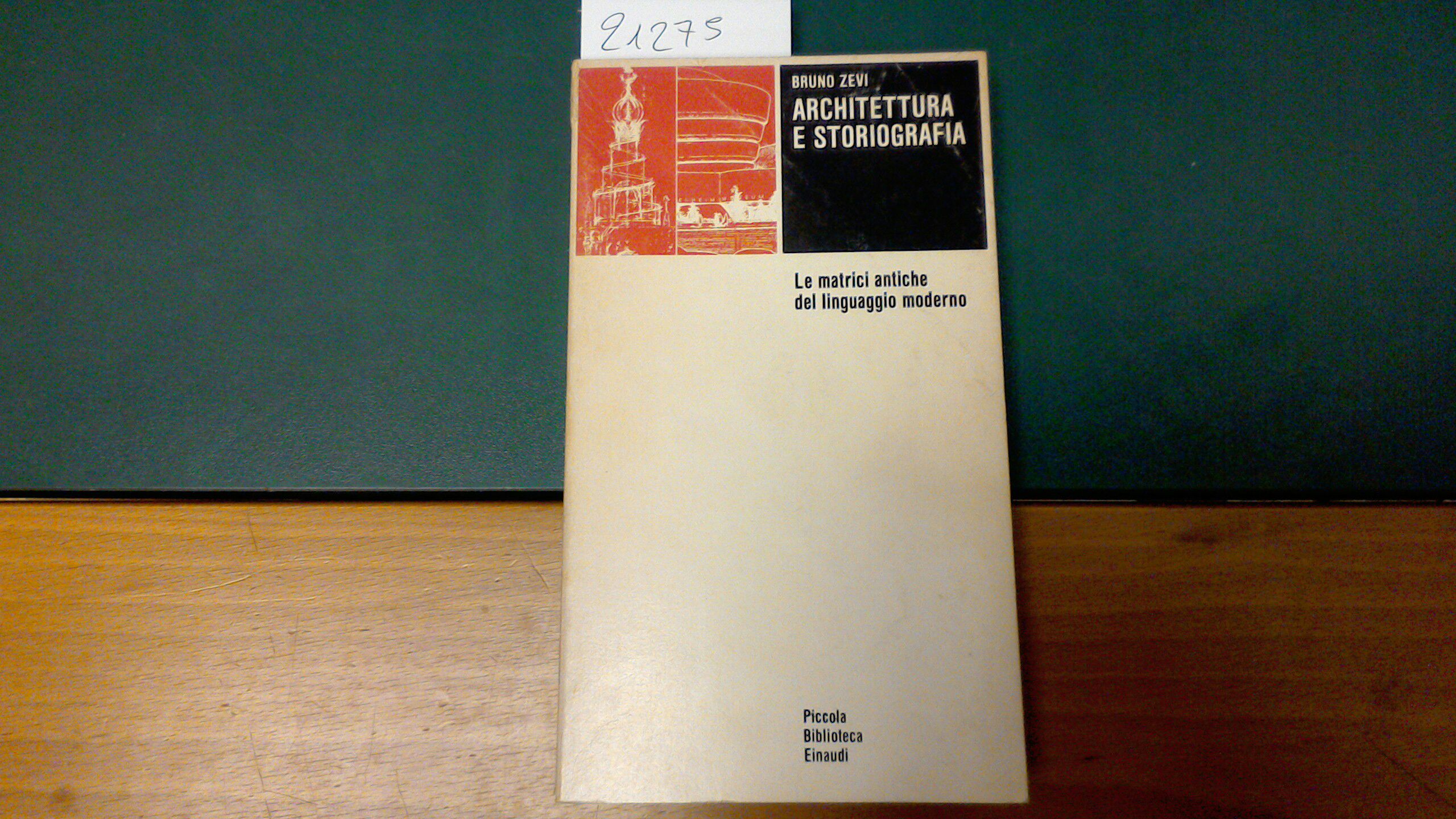 Architettura e storiografia - le matrici antiche del linguaggio moderno