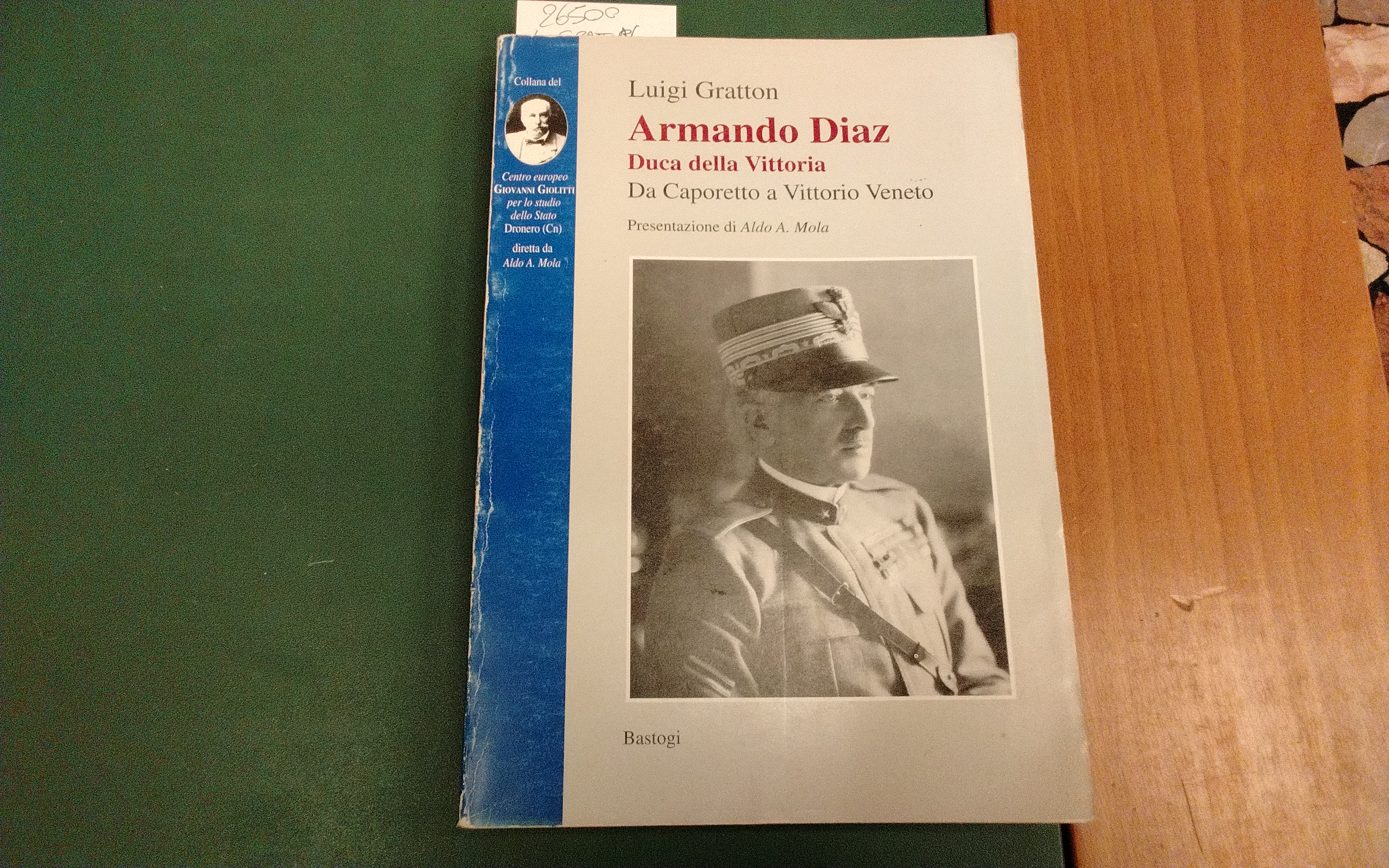 Armando Diaz - Duca della Vittoria - da Caporetto a …