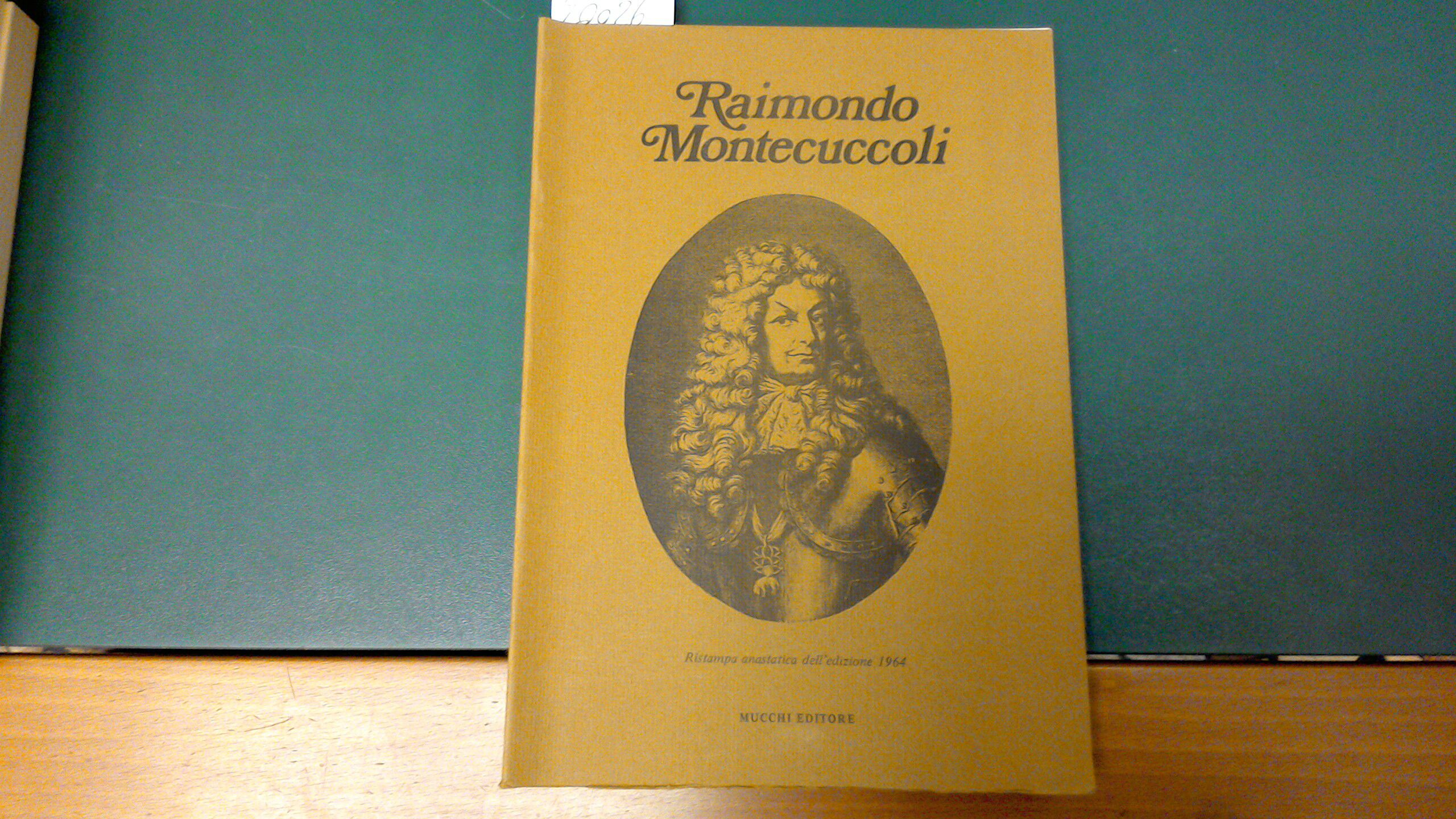 Atti del Convegno di studi su Raimondo Montecuccoli