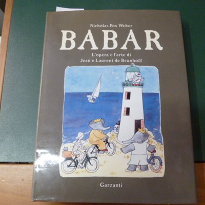 Babar - l'opera e l'arte di Jean e Laurent de …