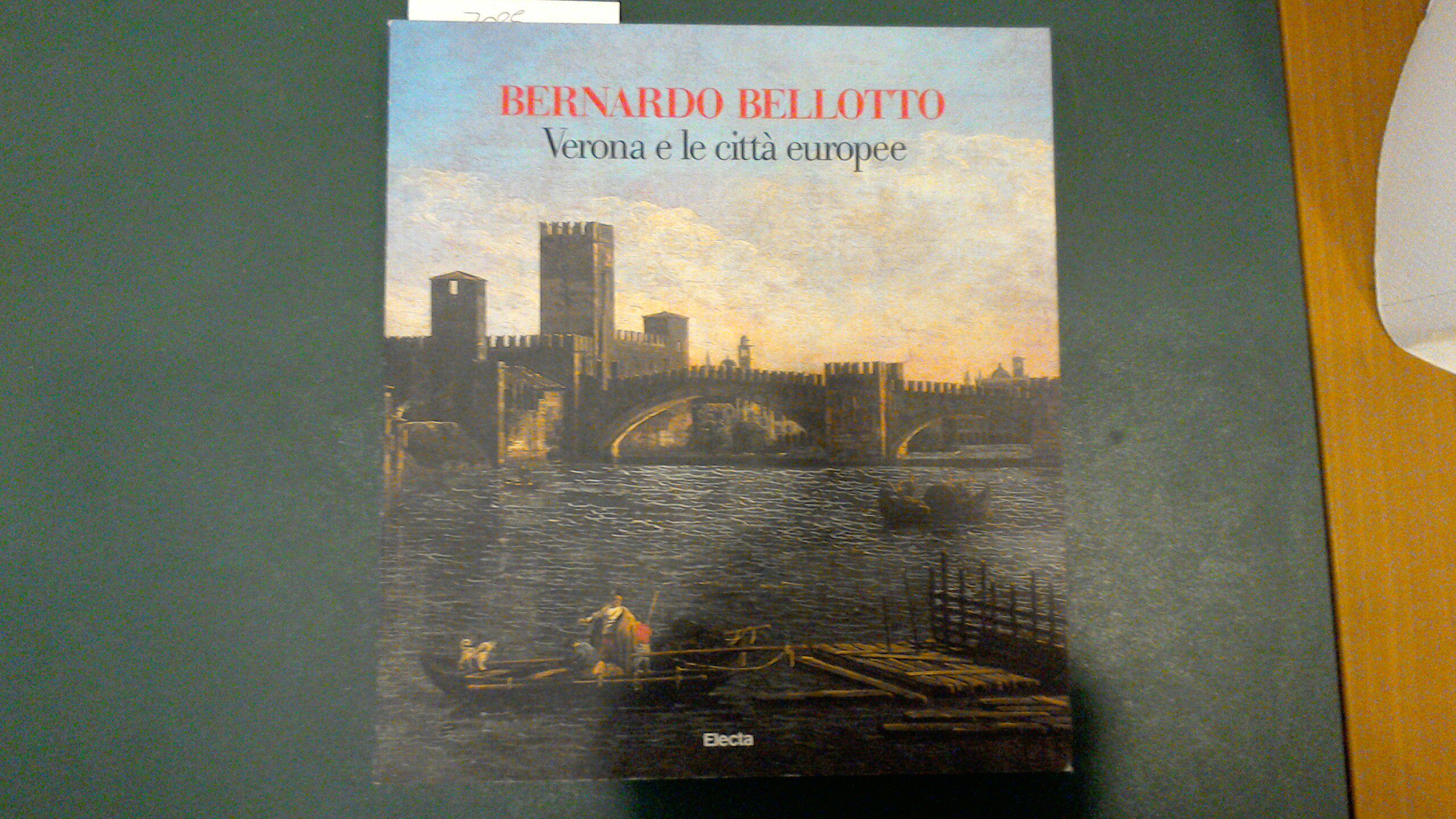 Bernardo Bellotto - Verona e le città europee